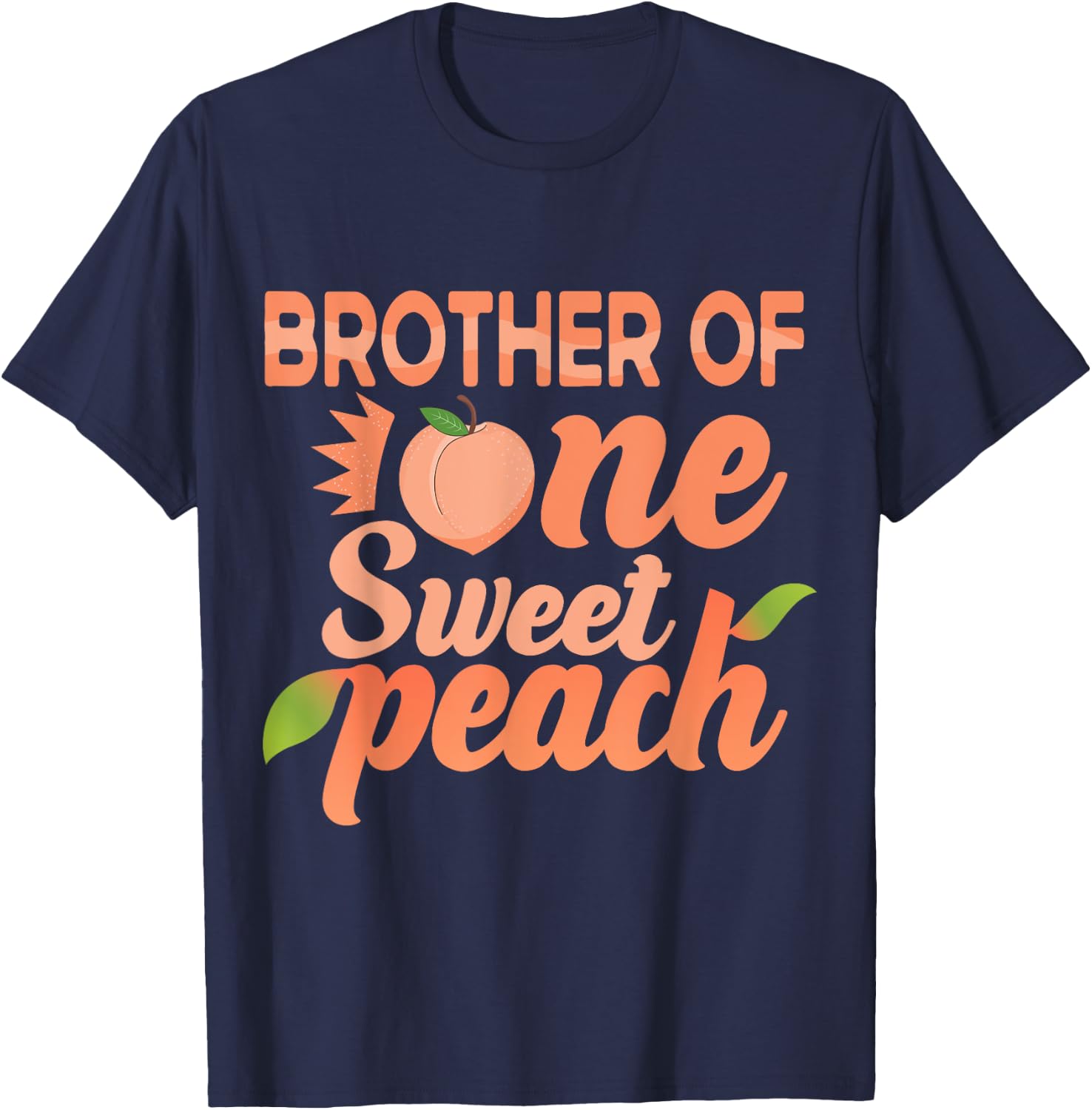 Brother First Birthday One Sweet Peach Bday Family Matching T-Shirt - T-Shirt | Navy
