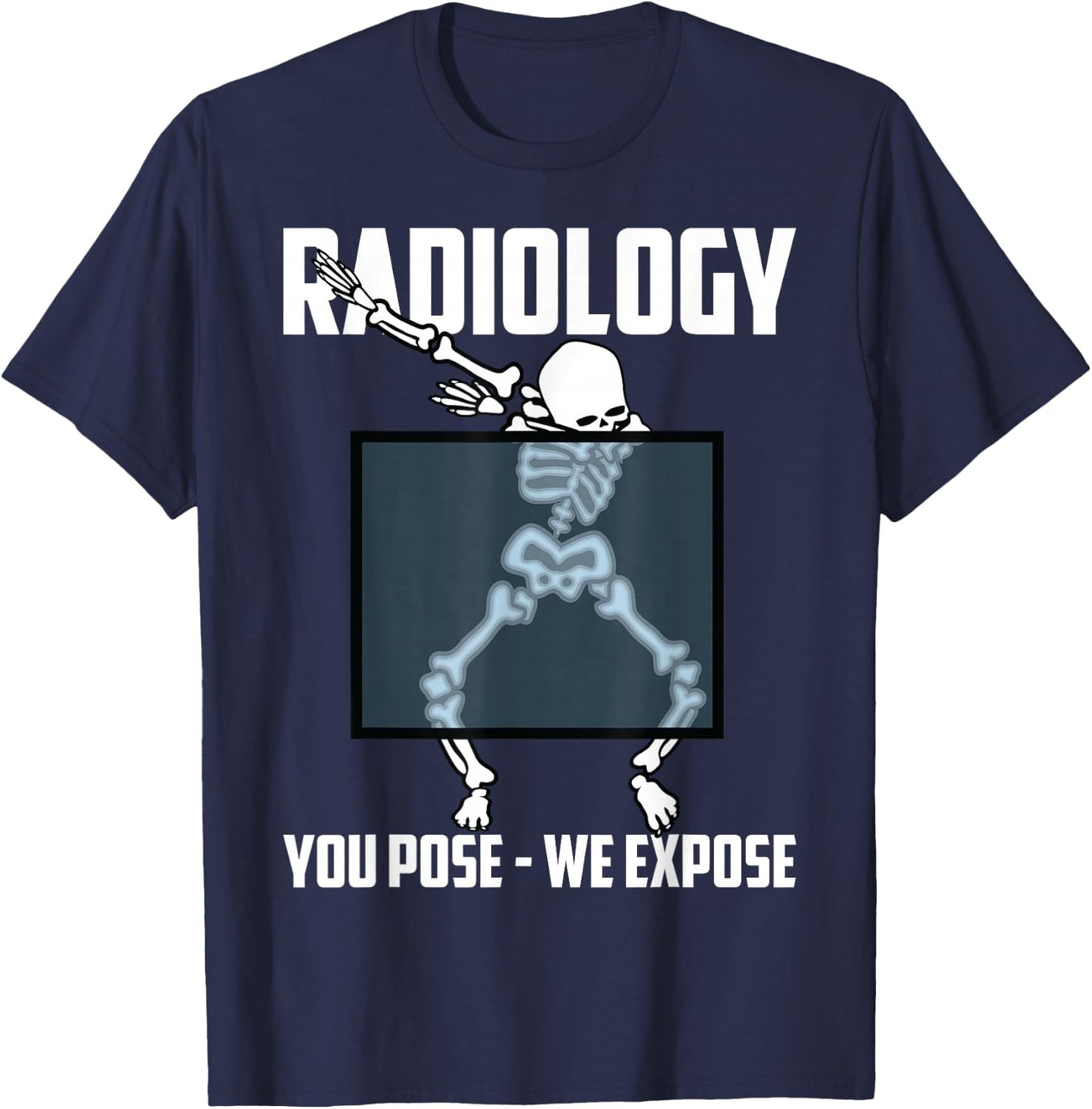 Funny Dabbing Skeleton Rad Tech X-ray Radiology Men Women T-Shirt - T-Shirt | Navy