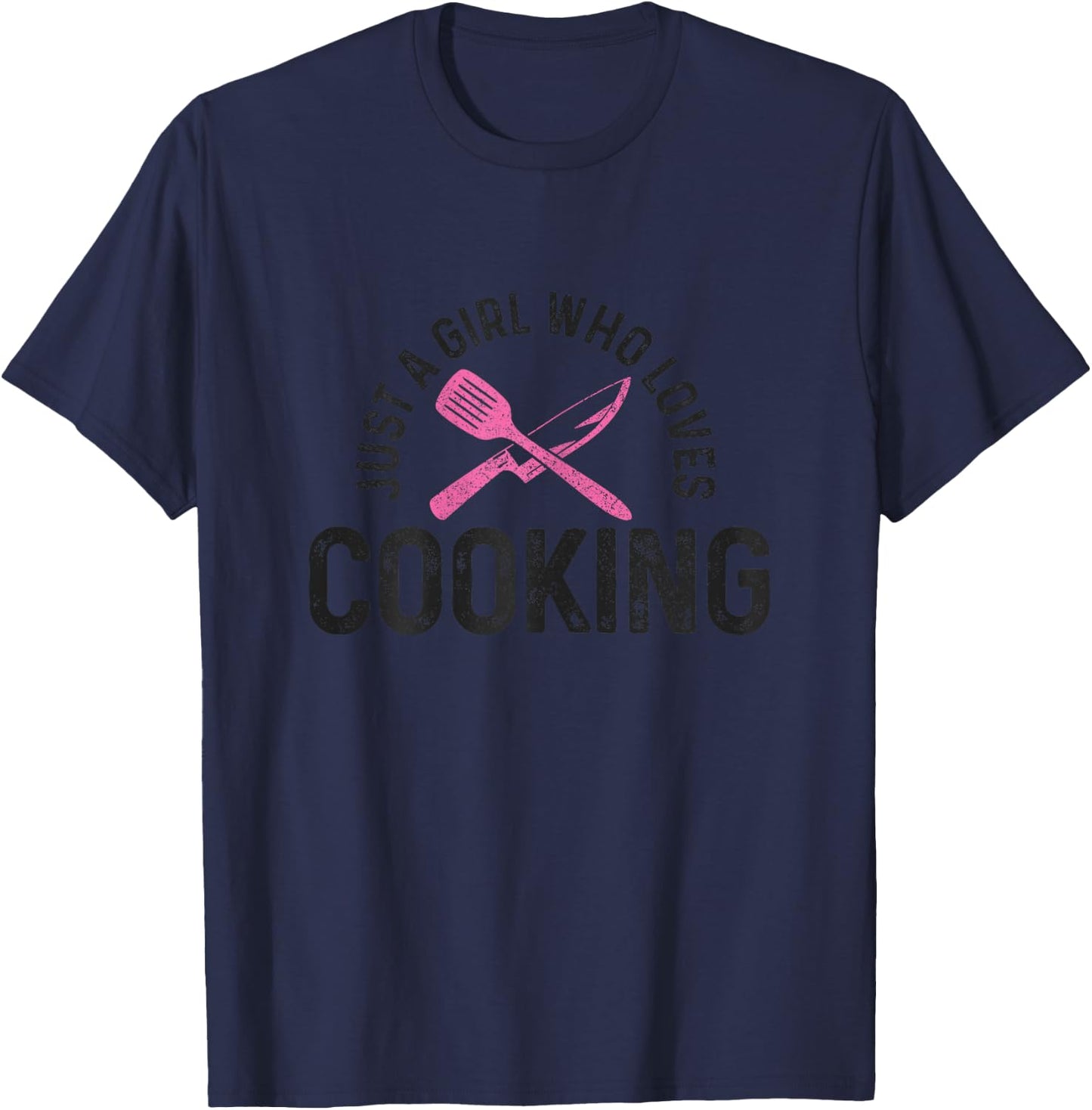 Chef Just A Girl Who Loves Cooking Chef Gift Cooking T-Shirt - T-Shirt | Navy
