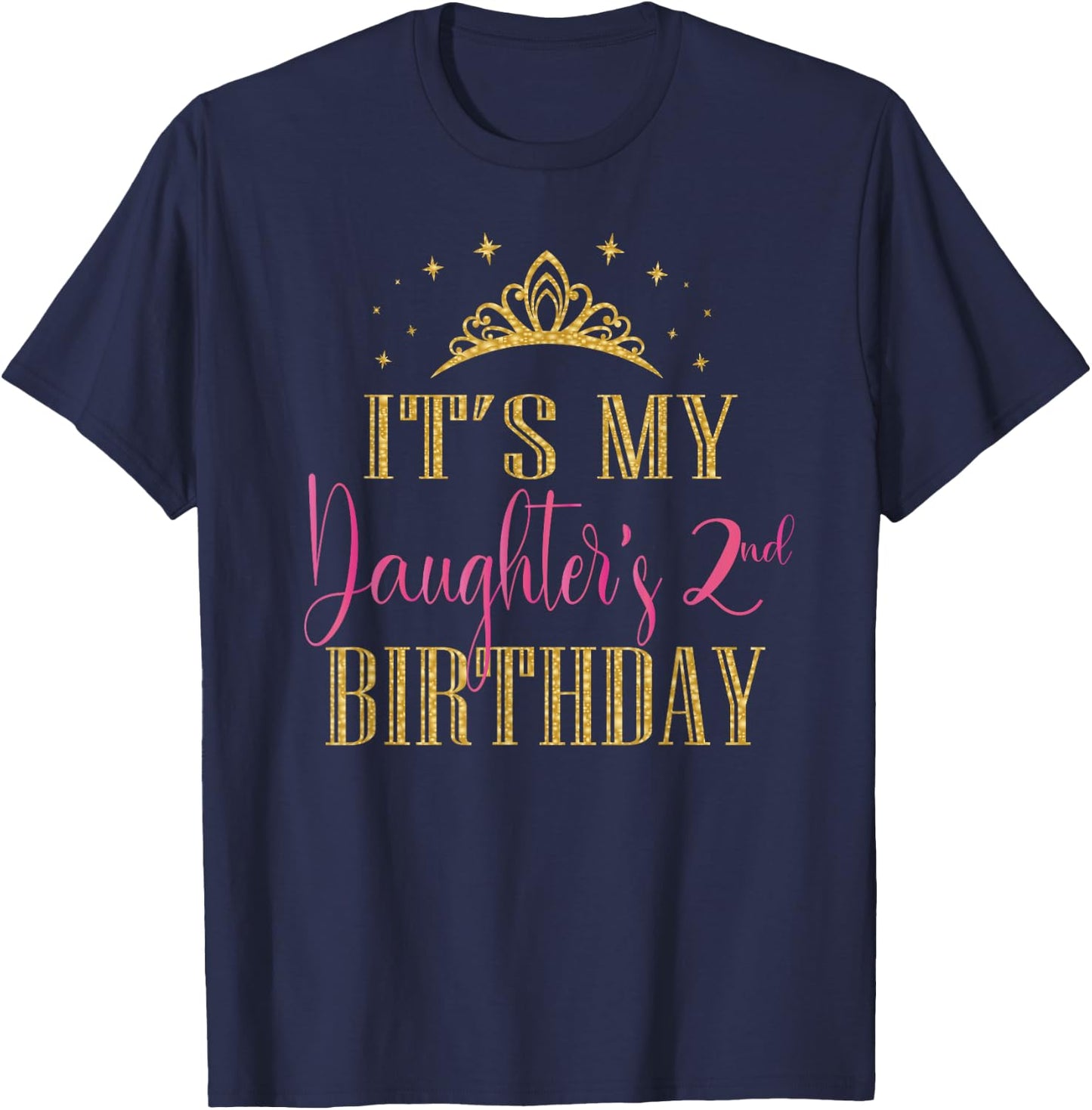 It's My Daughter's 2nd Birthday Girls Party Family Matching T-Shirt - T-Shirt | Navy