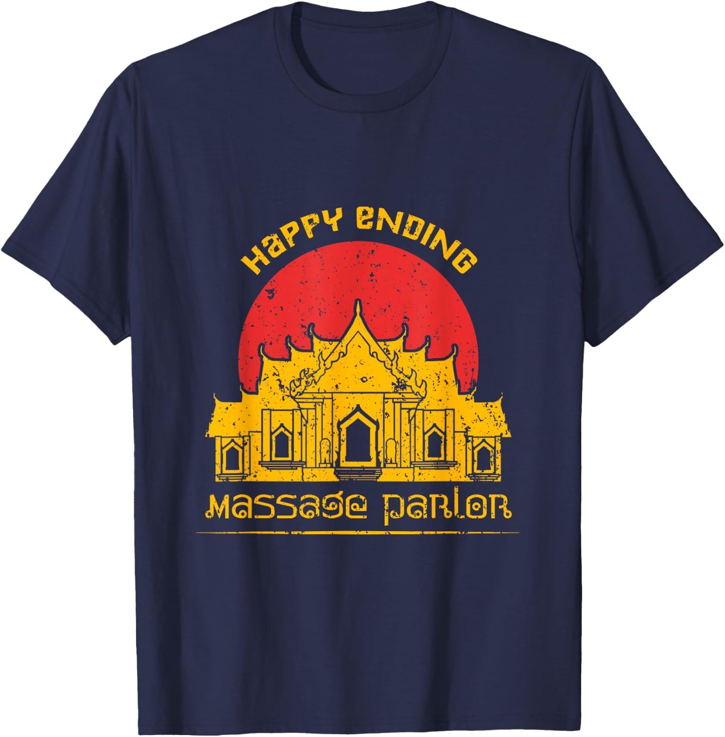 Happy Ending Massage Parlor Thailand T-Shirt - T-Shirt | Navy