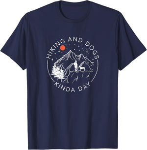 Hiking And Dogs Kinda Day, Outdoor Lover and Dog Owner T-Shirt - T-Shirt | Navy