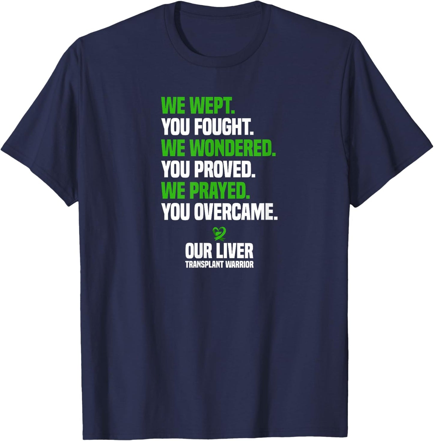 Liver Transplant Survivor Organ Donation Liver Transplant T-Shirt - T-Shirt | Navy