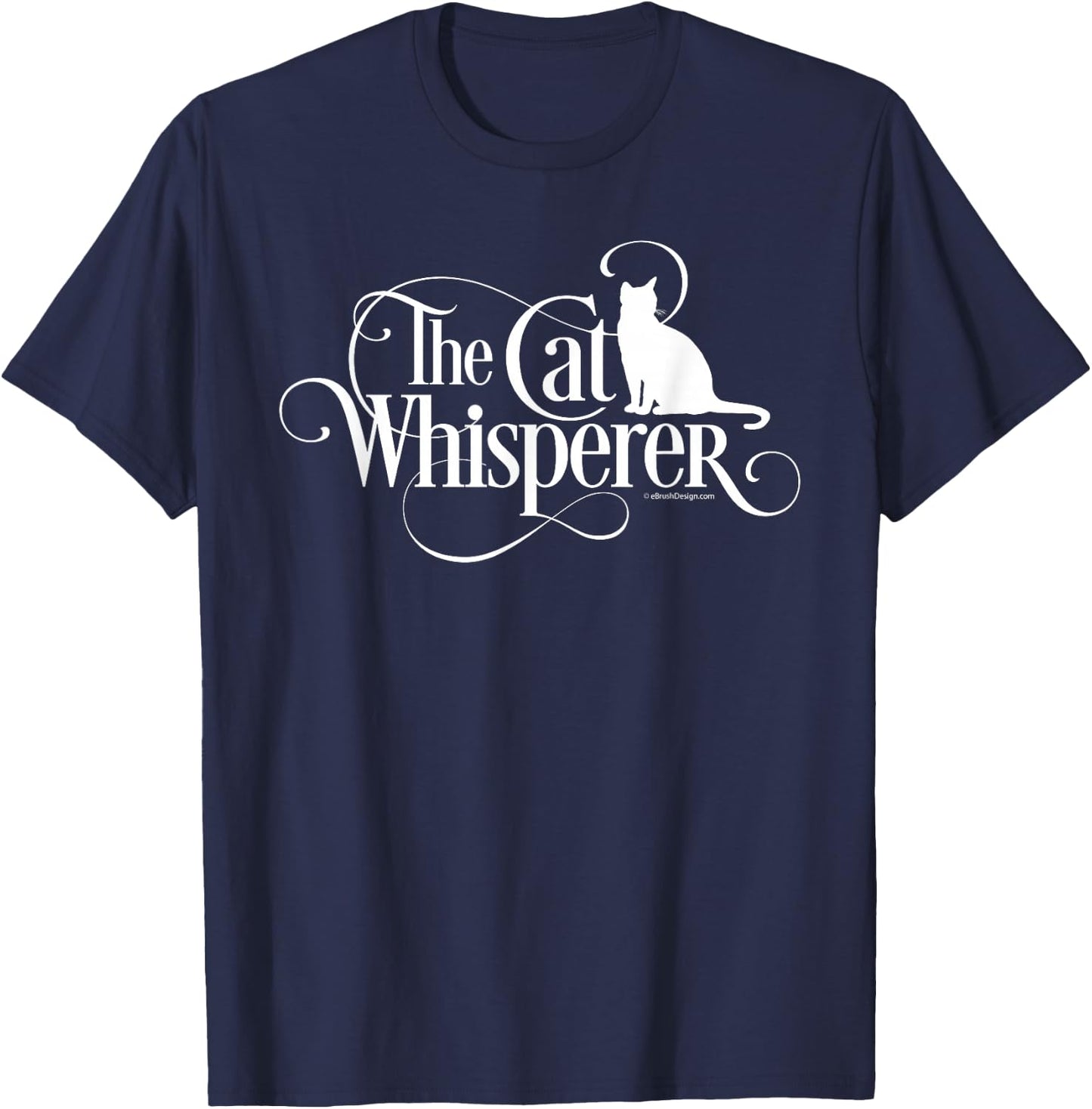 The Cat Whisperer - cat lover T-Shirt - T-Shirt | Navy
