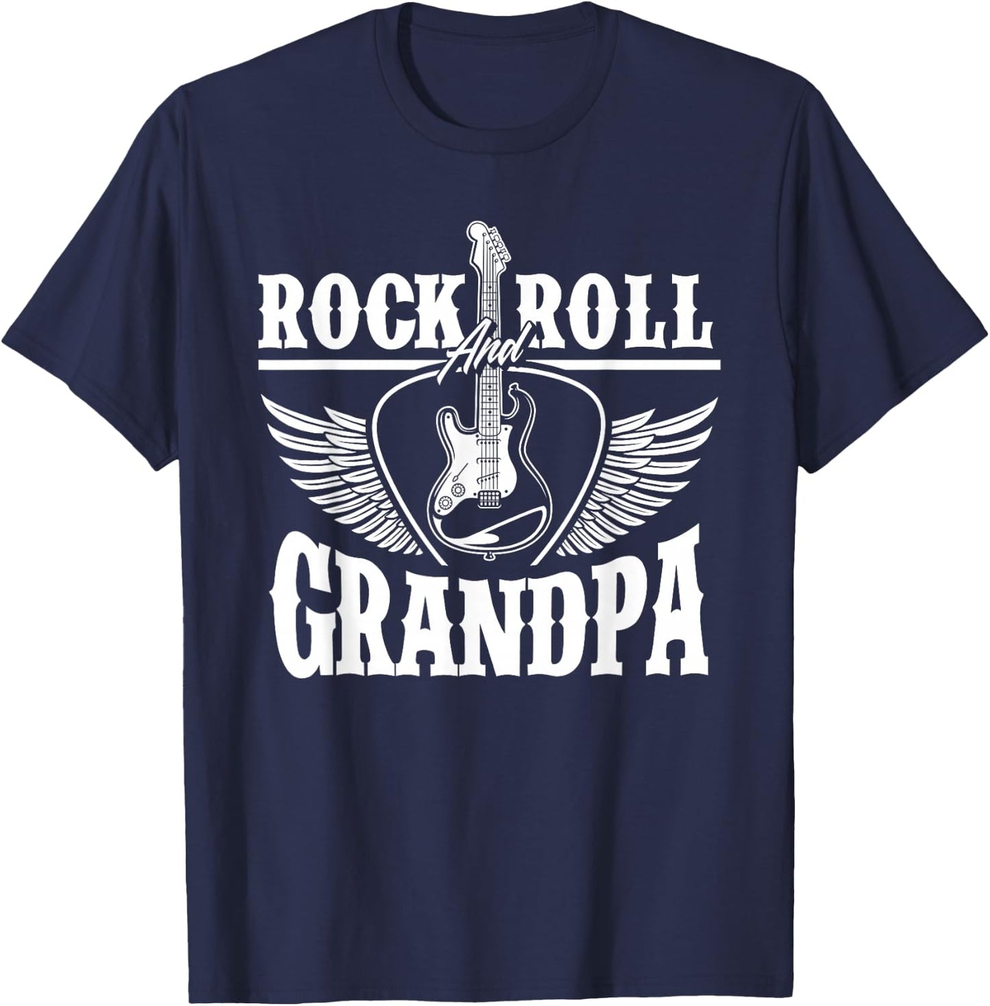 Rock And Roll Grandpa Funny Grandfather Guitarist Gift T-Shirt - T-Shirt | Navy