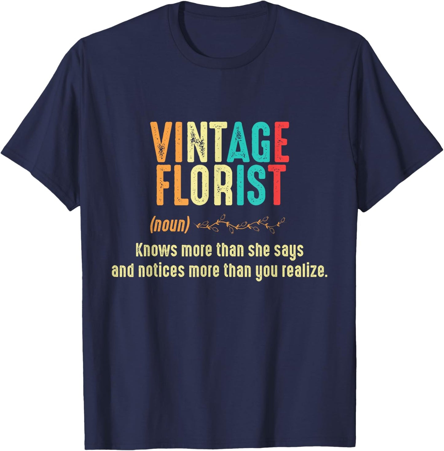 Vintage Florist Definition Floral Arrangement T-Shirt - T-Shirt | Navy