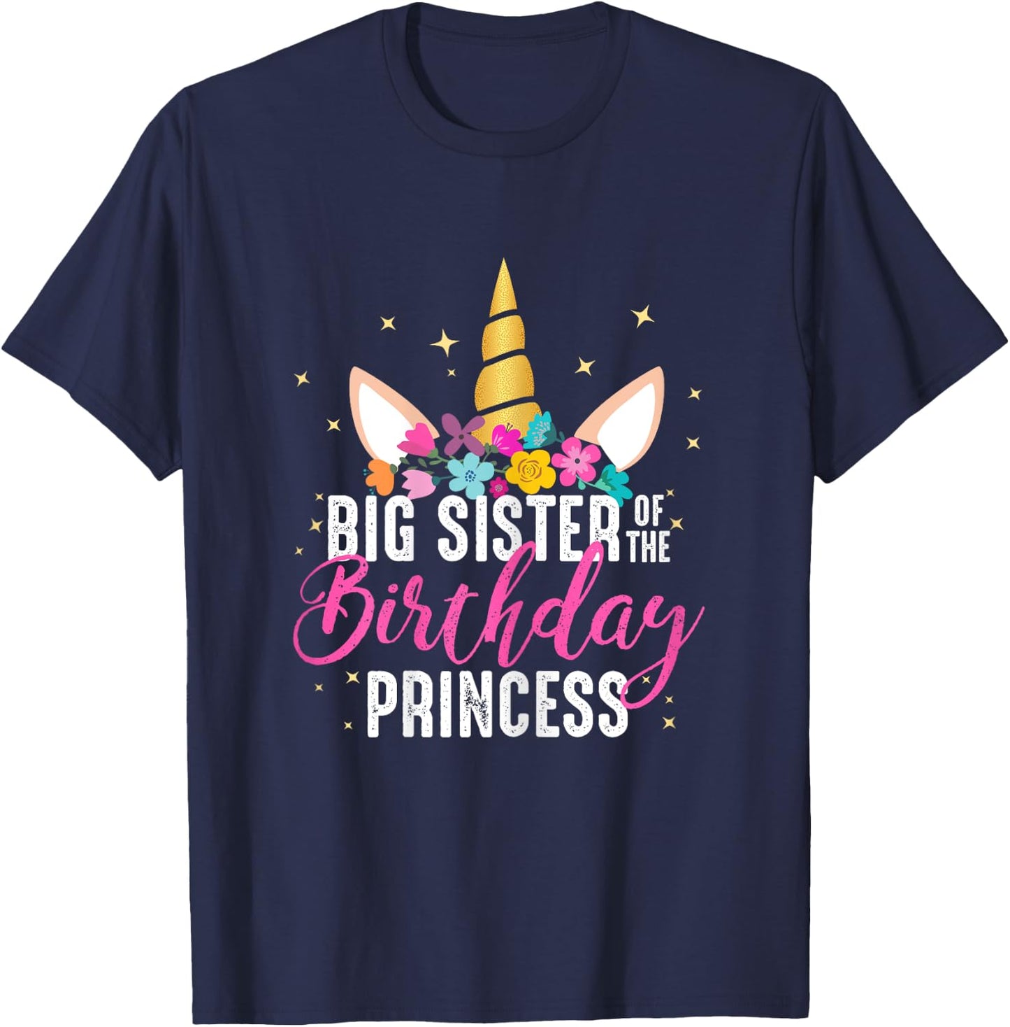 Big Sister Of The Birthday Princess Gift Unicorn Birthday T-Shirt - T-Shirt | Navy