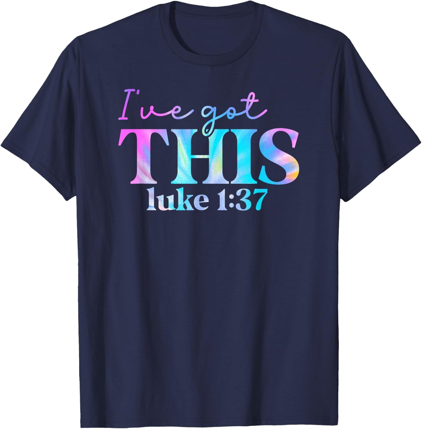 Tie Dye I've got this luke 1 37 01 T-Shirt - T-Shirt | Navy