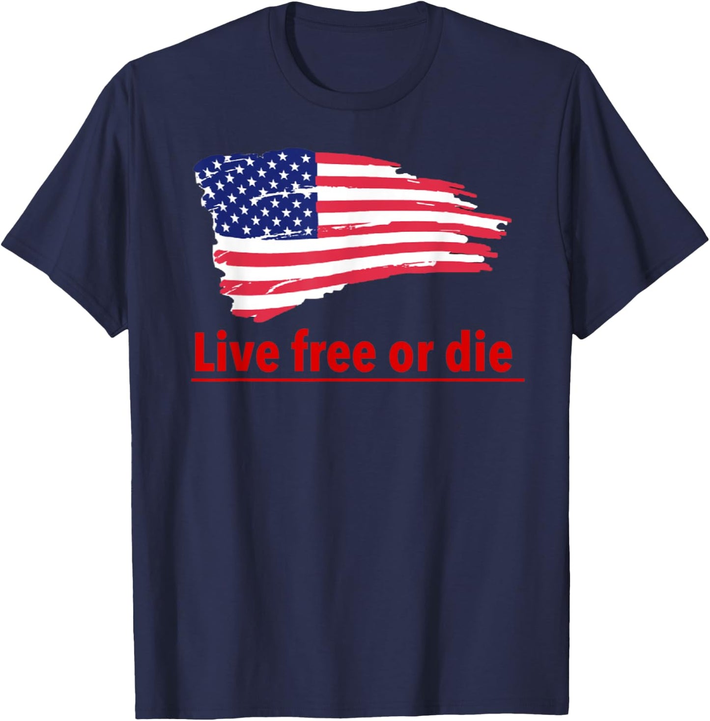 Live free or die standard U.S Flag Patriotic Military Army Men T-Shirt - T-Shirt | Navy