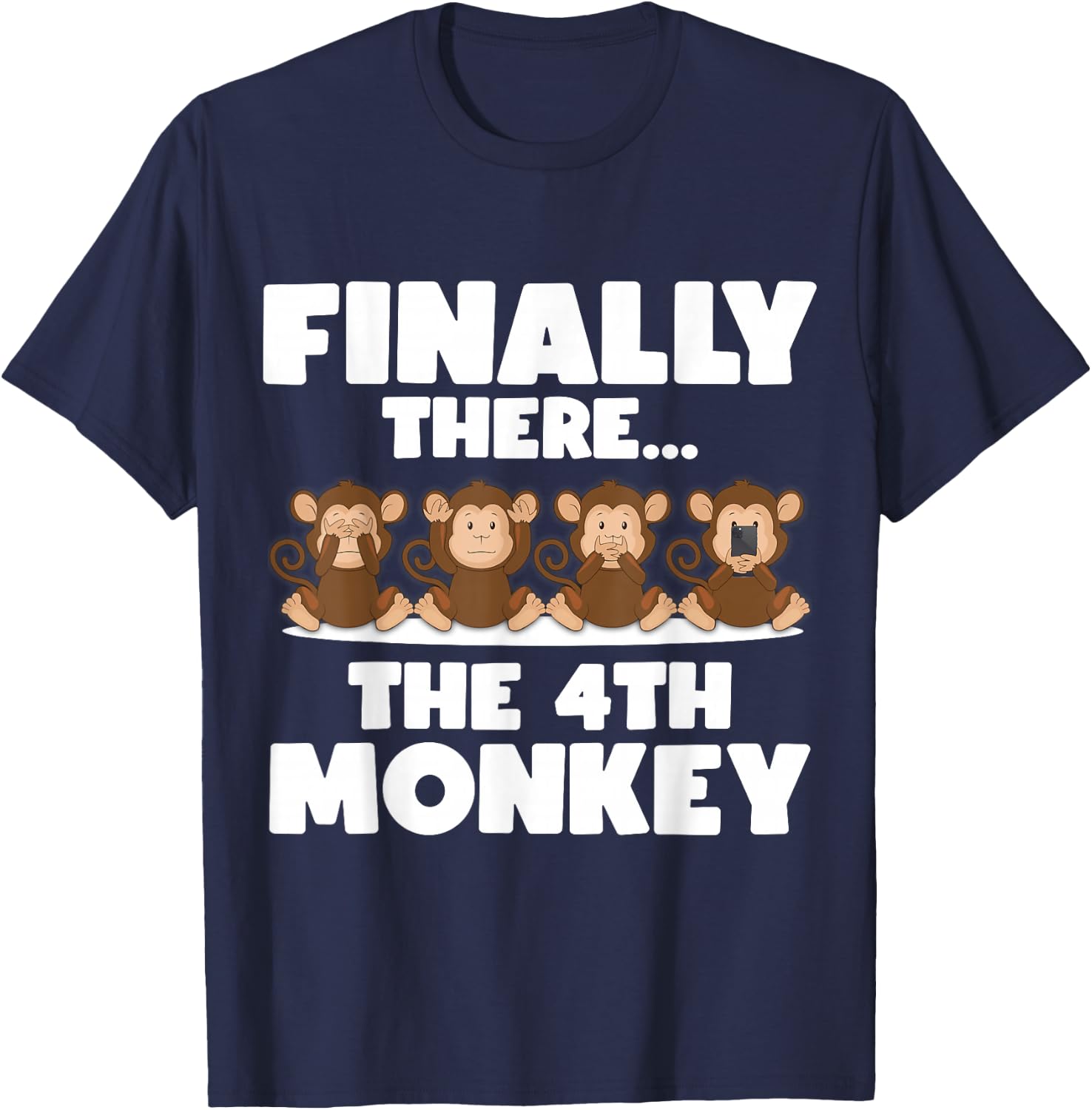 Three Monkeys - Finally There the 4th Monkey T-Shirt - T-Shirt | Navy
