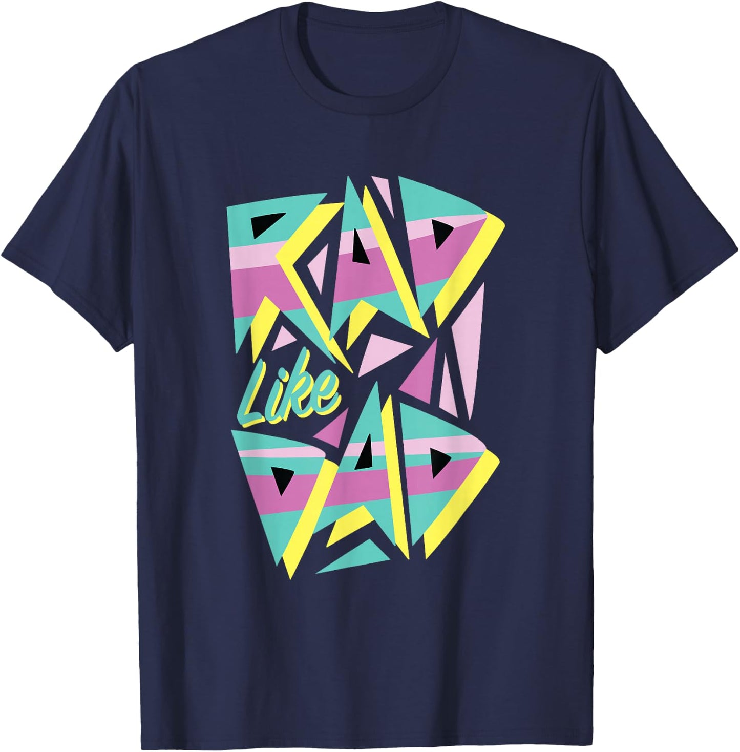Rad Like Dad, 80's Retro Graphic T-Shirt - T-Shirt | Navy