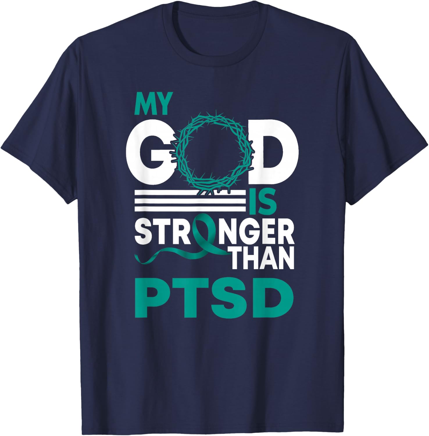 My God Is Stronger Than Ptsd Awareness Ribbon T-Shirt - T-Shirt | Navy