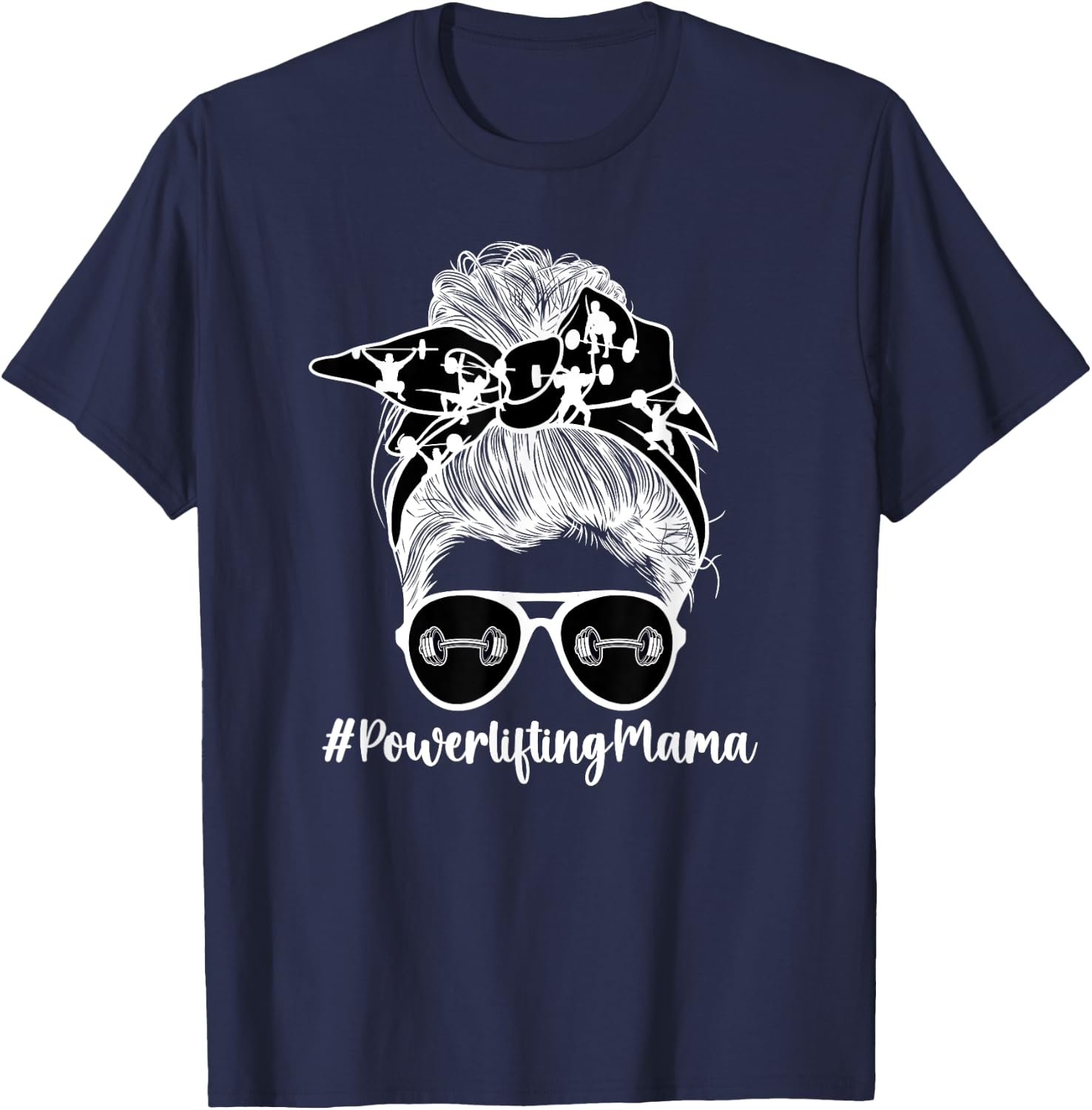 Powerlifting Mama Messy Bun Powerlifting Mom Powerlifter Mom T-Shirt - T-Shirt | Navy