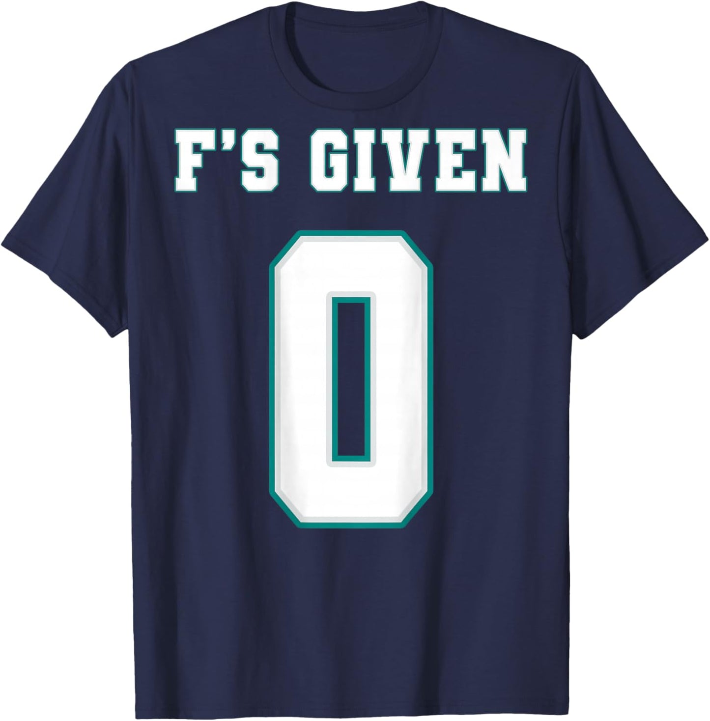 0 F's Given | Funny Sarcastic Adult Humor (On The Back) T-Shirt - T-Shirt | Navy