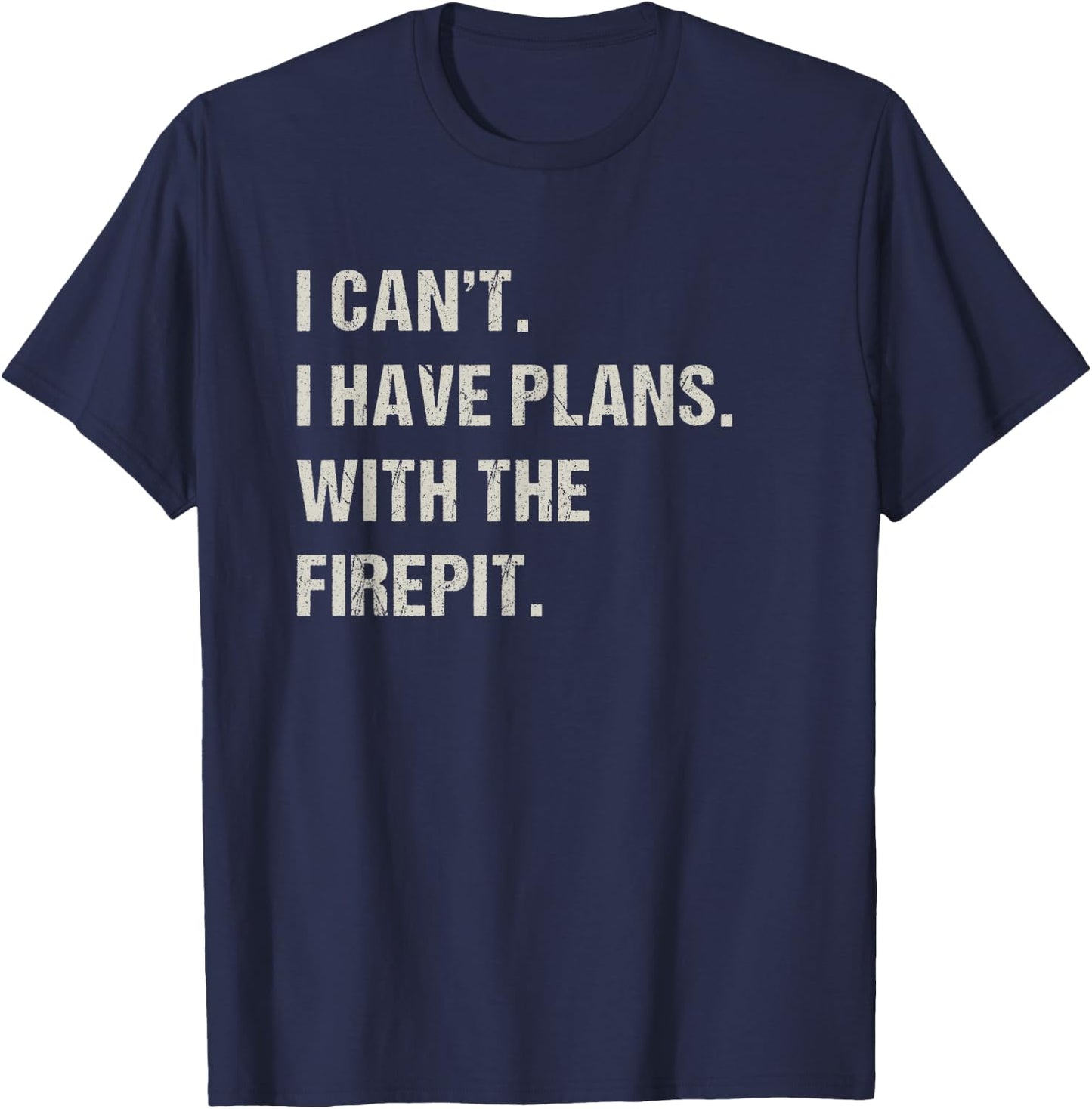 With The Firepit Fireplace Hobby Funny Camping Pastime Camp T-Shirt - T-Shirt | Navy