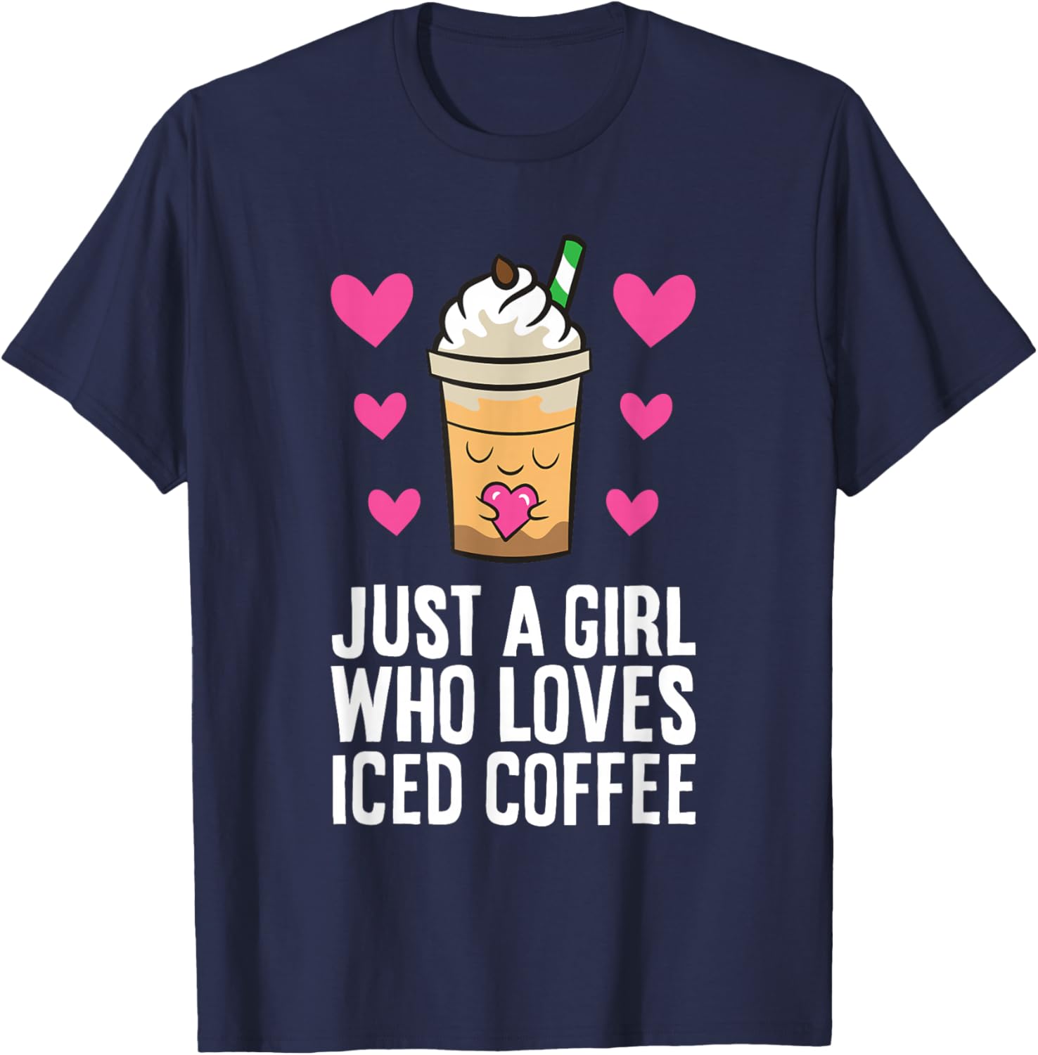 Just A Girl Who Loves Iced Coffee T-Shirt - T-Shirt | Navy