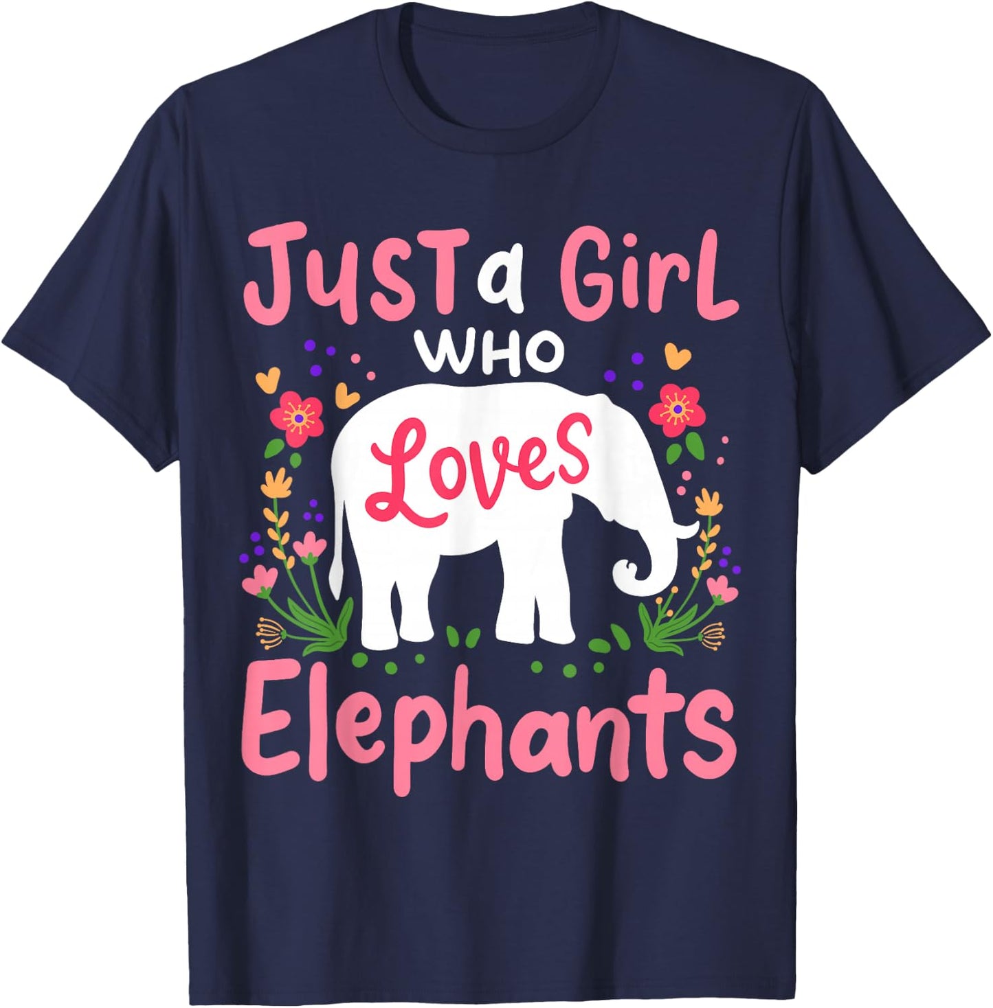 Elephant Just a Girl Who Loves Elephants Lover Gift T-Shirt - T-Shirt | Navy