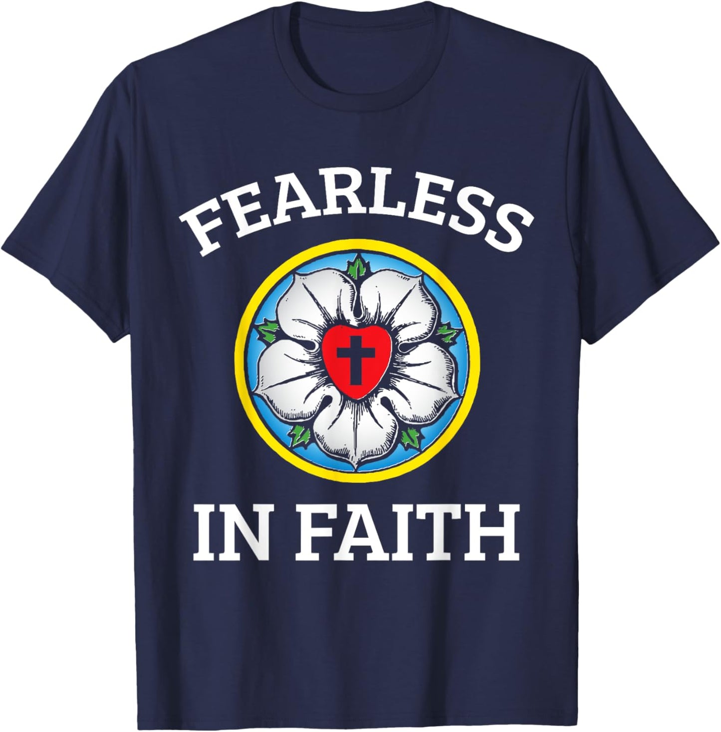 Faith Lutheran Martin Luther Rose Reformation 95 Theses T-Shirt - T-Shirt | Navy