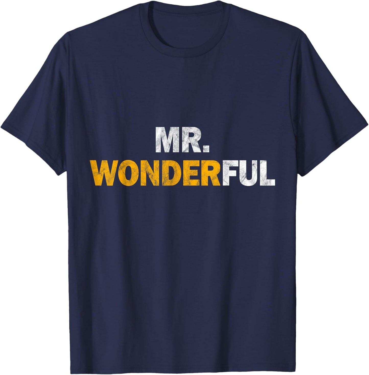 Mr. Wonderful Funny Hilarious Husband Humor T-Shirt - T-Shirt | Navy