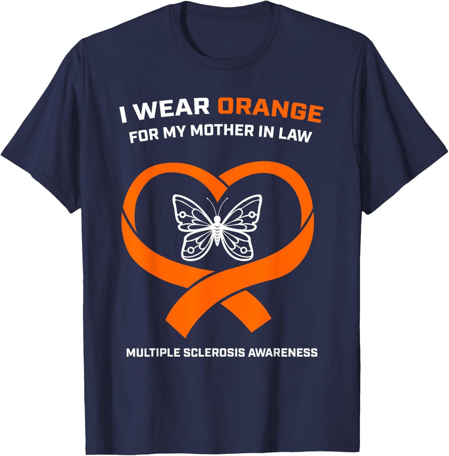 MS Gifts Apparel Mother In Law Multiple Sclerosis Awareness T-Shirt - T-Shirt | Navy