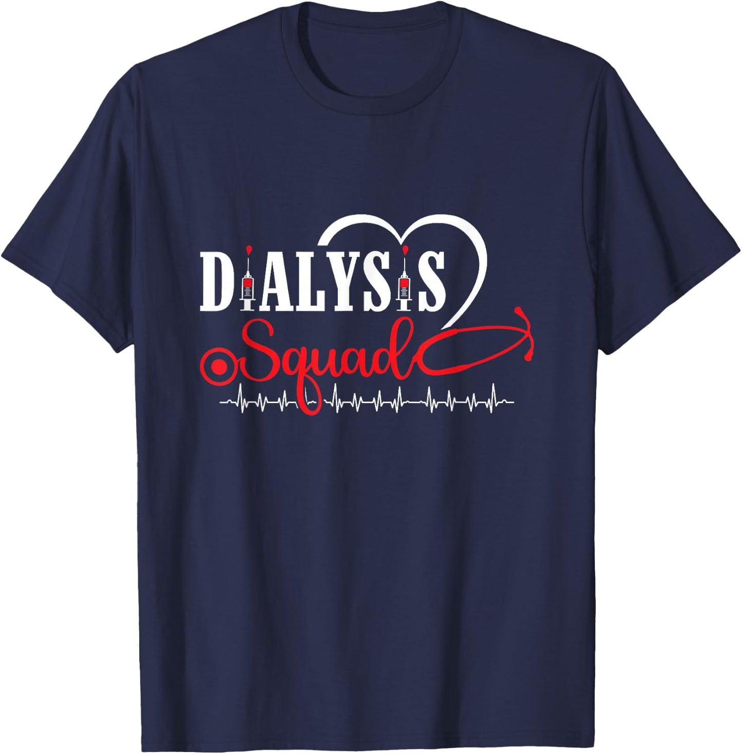 Dialysis Squad Dialysis Technician Hemodialysis Nephrology T-Shirt - T-Shirt | Navy
