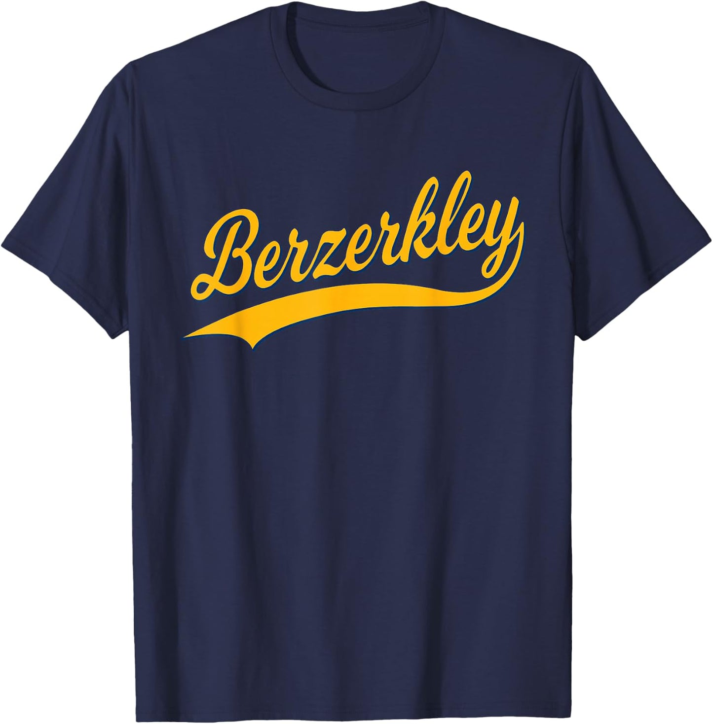 Berzerkley City of Berkeley, California Sports Script T-Shirt - T-Shirt | Navy