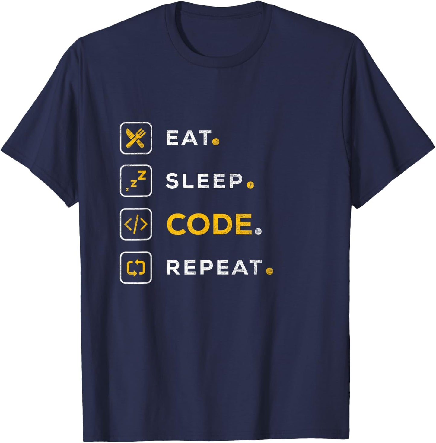 Funny Computer Science Programmer Eat Sleep Code T-Shirt - T-Shirt | Navy