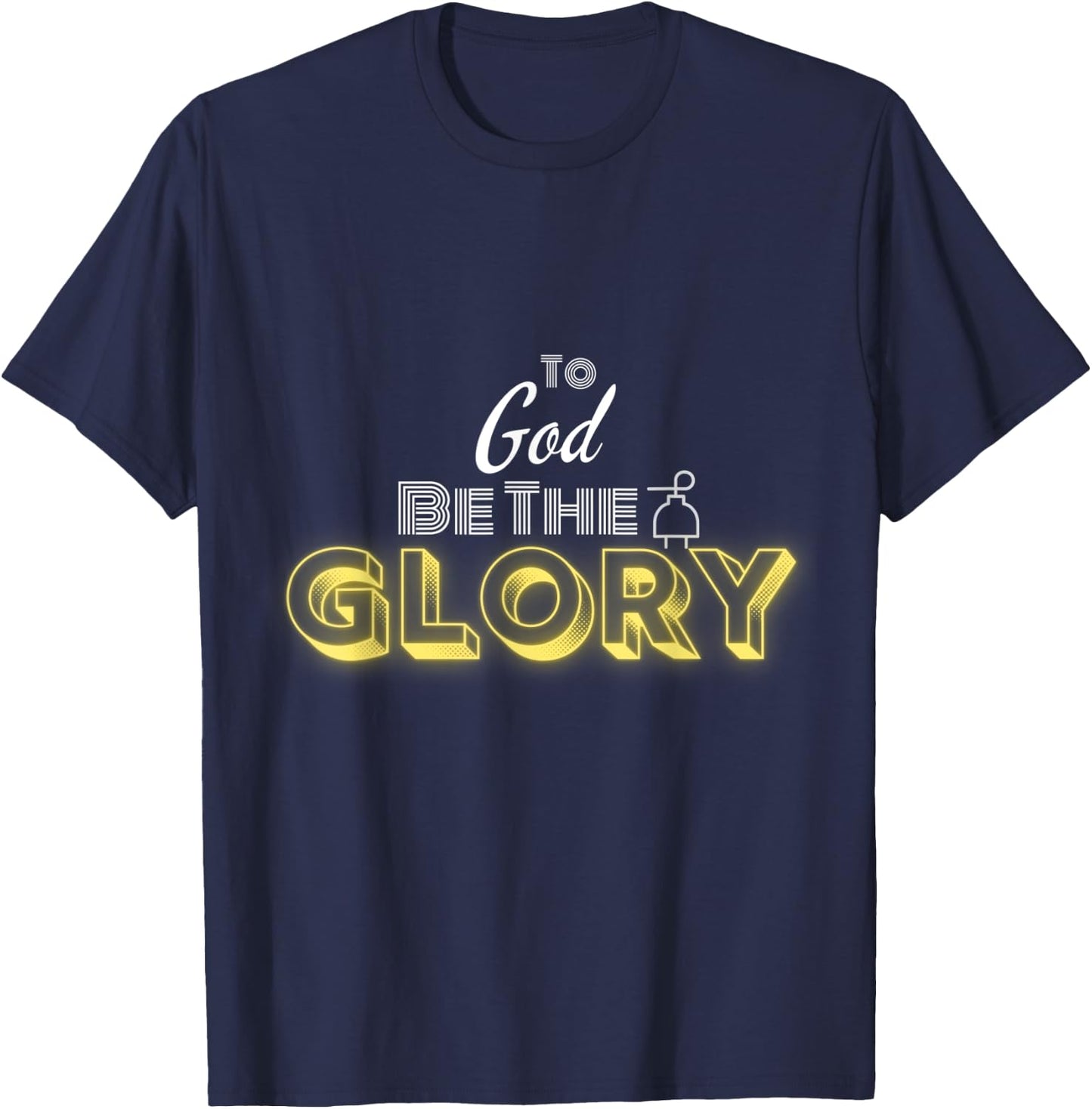 Faith Essentials To God be the Glory Christian - Black, -Adults, Small, Short Sleeve, Modern, Letter Print, Christmas T-Shirt - T-Shirt | Navy