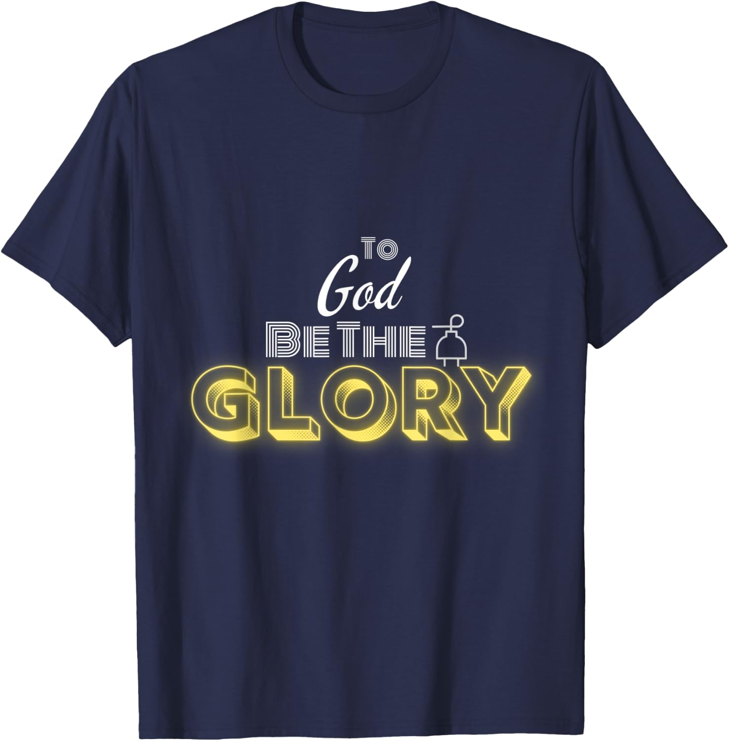 Faith Essentials To God be the Glory Christian - Black, -Adults, Small, Short Sleeve, Modern, Letter Print, Christmas T-Shirt - T-Shirt | Navy