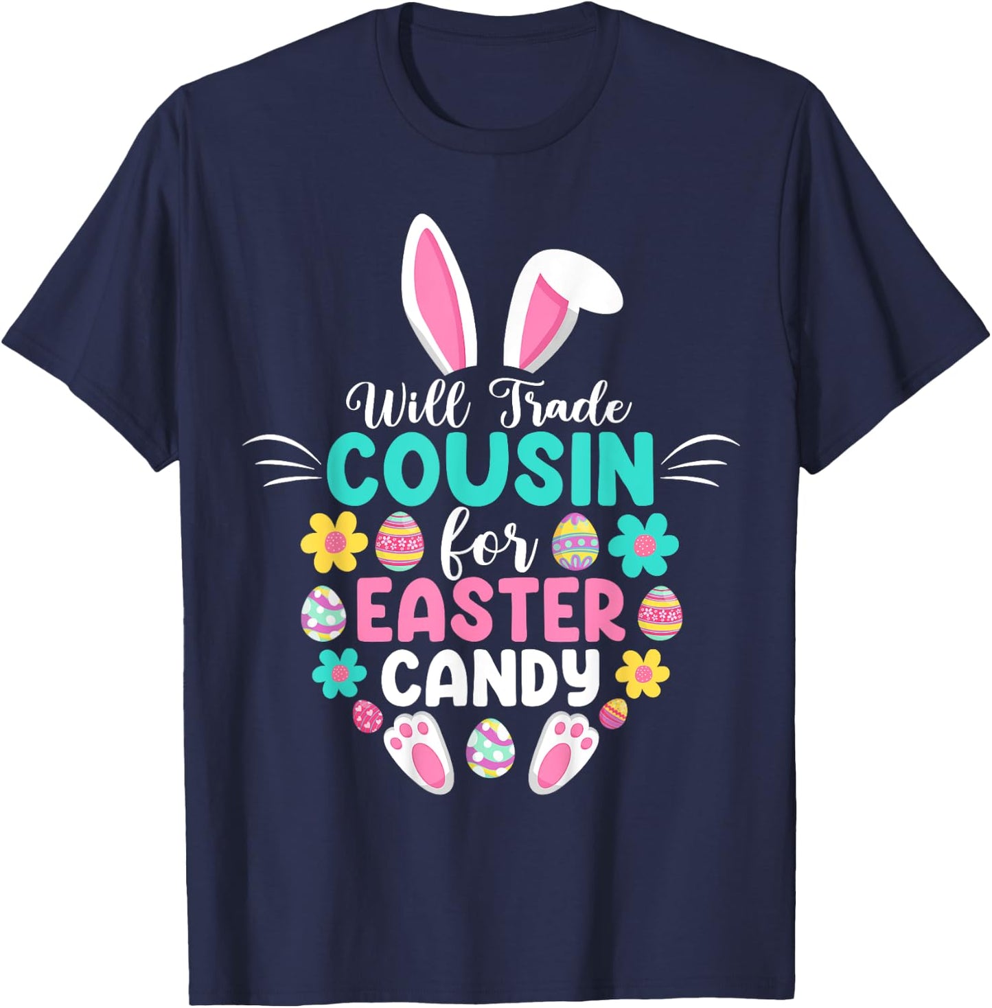 Will Trade Cousin For Easter Candy Funny Easter Day Kids T-Shirt - T-Shirt | Navy