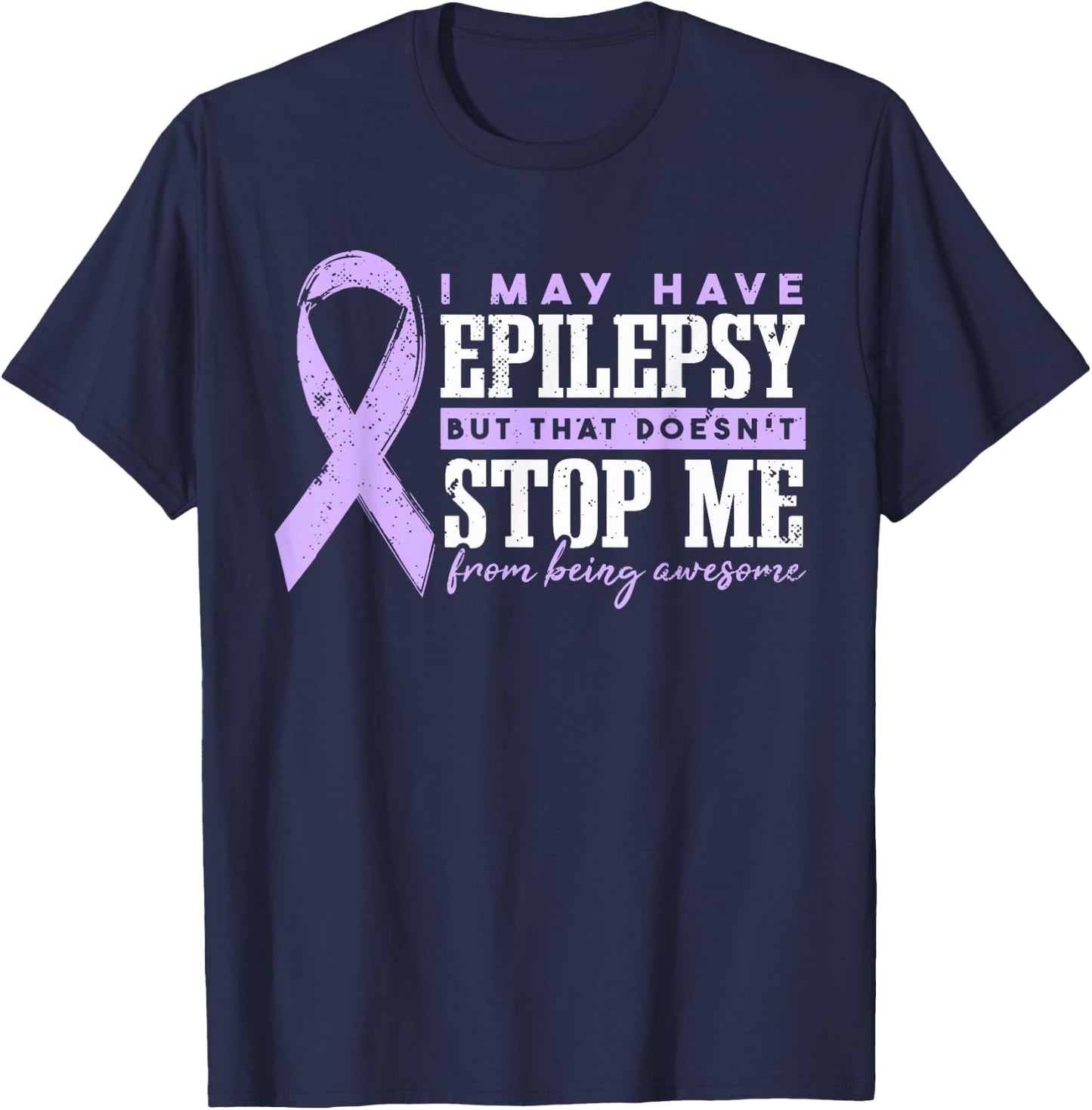 Epilepsy Purple Ribbon I May Have Epilepsy T-Shirt - T-Shirt | Navy