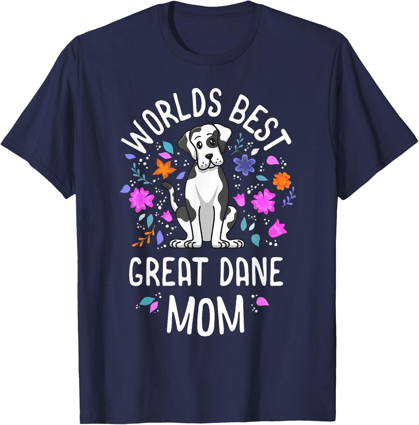 Worlds Best Great Dane Mom Harlequin Dog Mama Puppy Mother Men Women Kids T-Shirt - T-Shirt | Navy