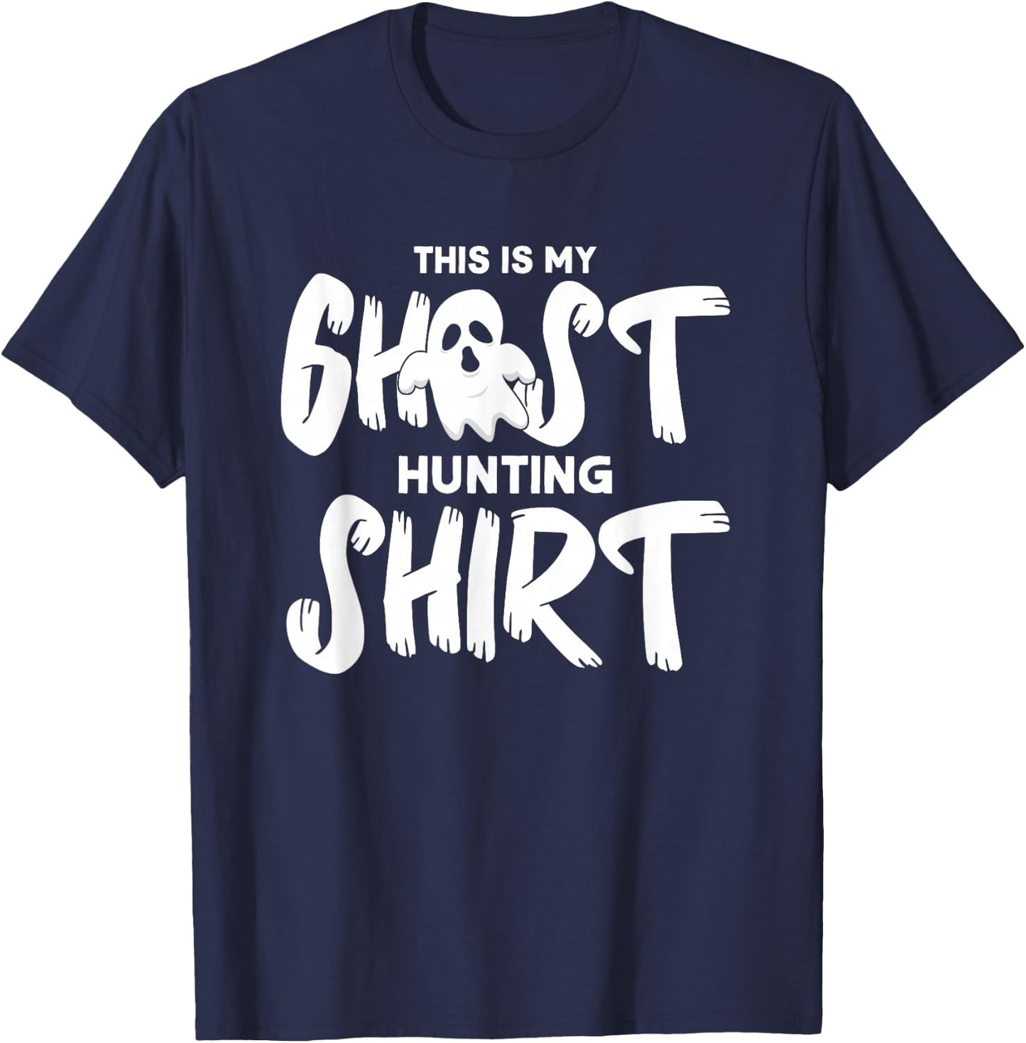 This Is My Ghost Hunting Shirt Funny Paranormal Hunter T-Shirt - T-Shirt | Navy