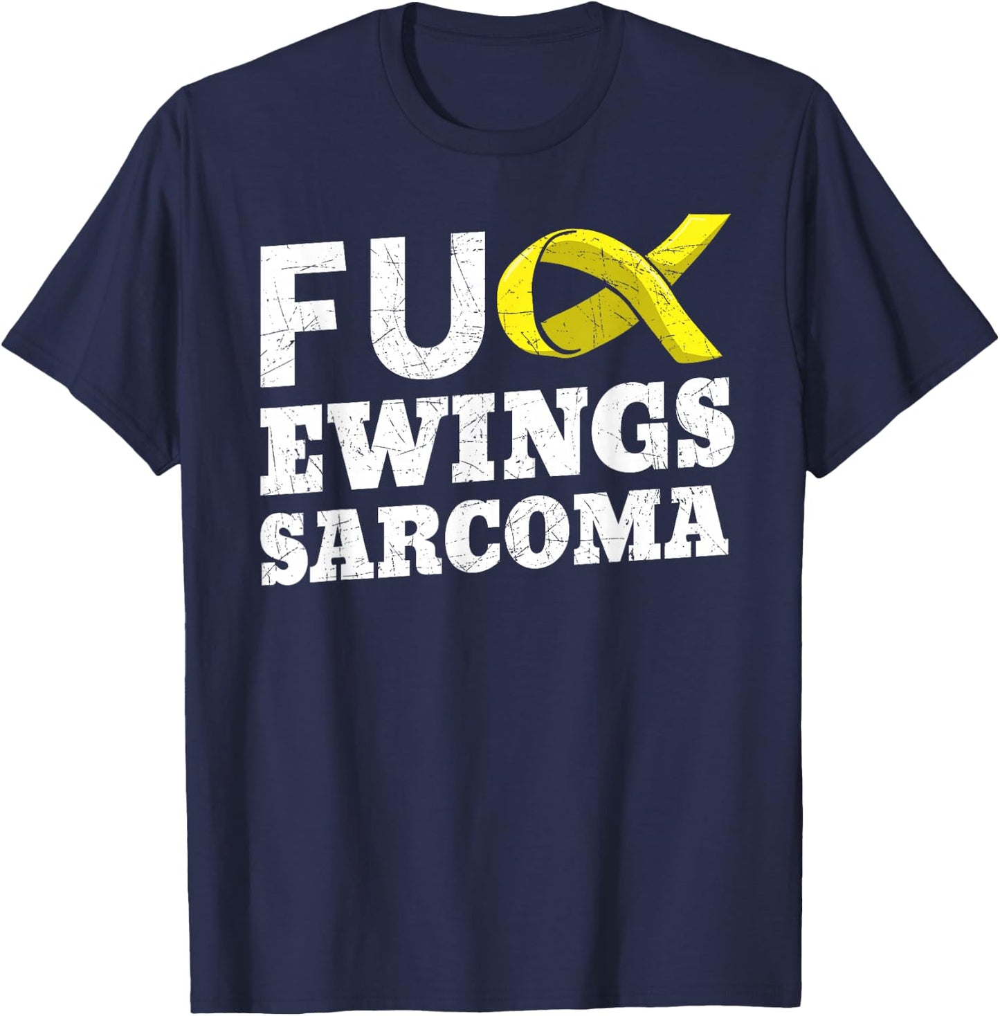 Fuck Ewing's Sarcoma Bone Soft-Tissue Cancer Awareness T-Shirt - T-Shirt | Navy