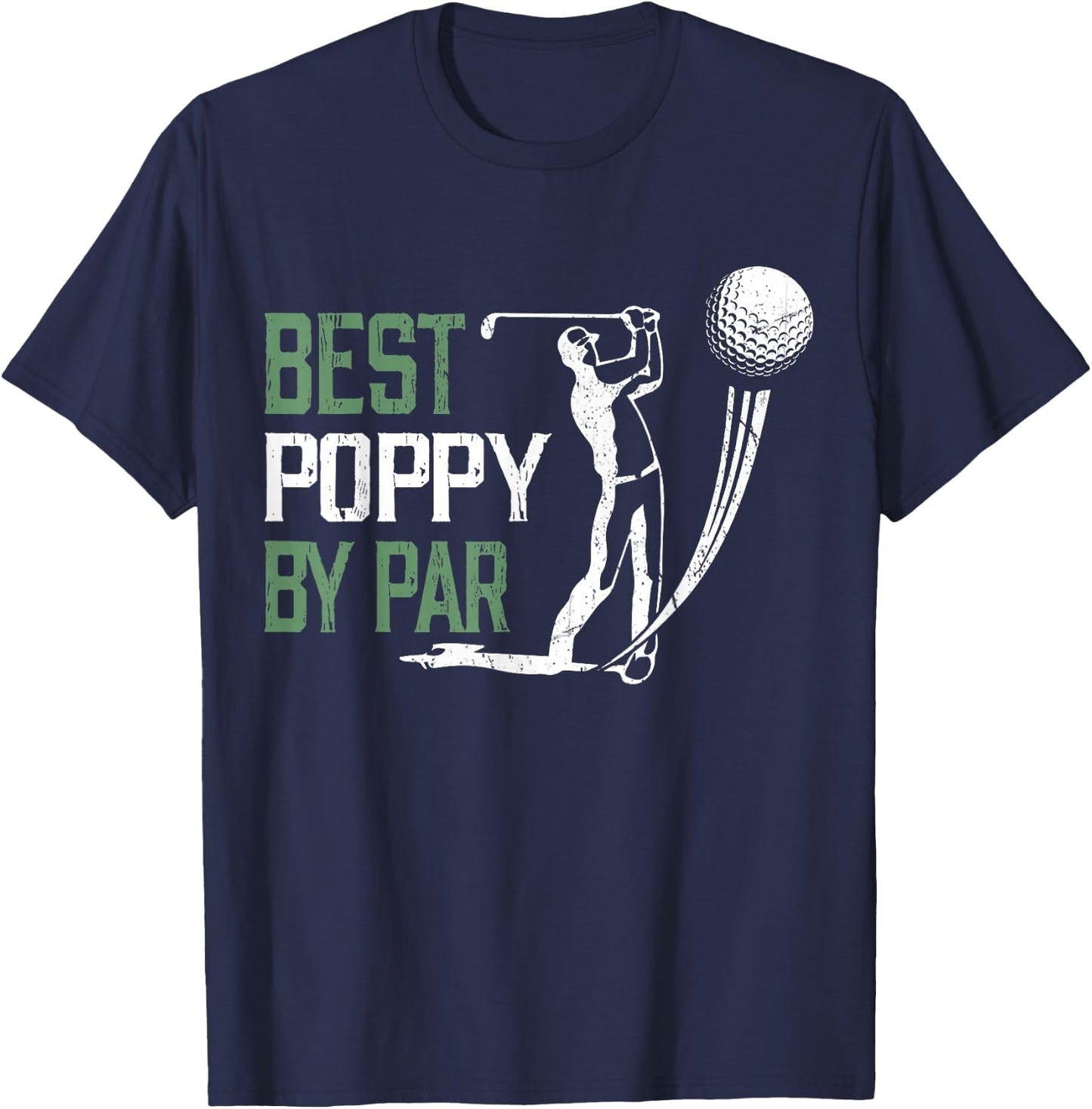 Best Poppy By Par Father's Day Gifts Golf Lover T-Shirt - T-Shirt | Navy