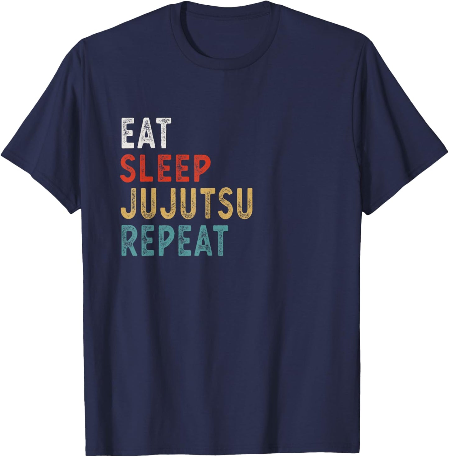 Eat Sleep Jujutsu Repeat Funny Jujutsu Player Gift T-Shirt - T-Shirt | Navy