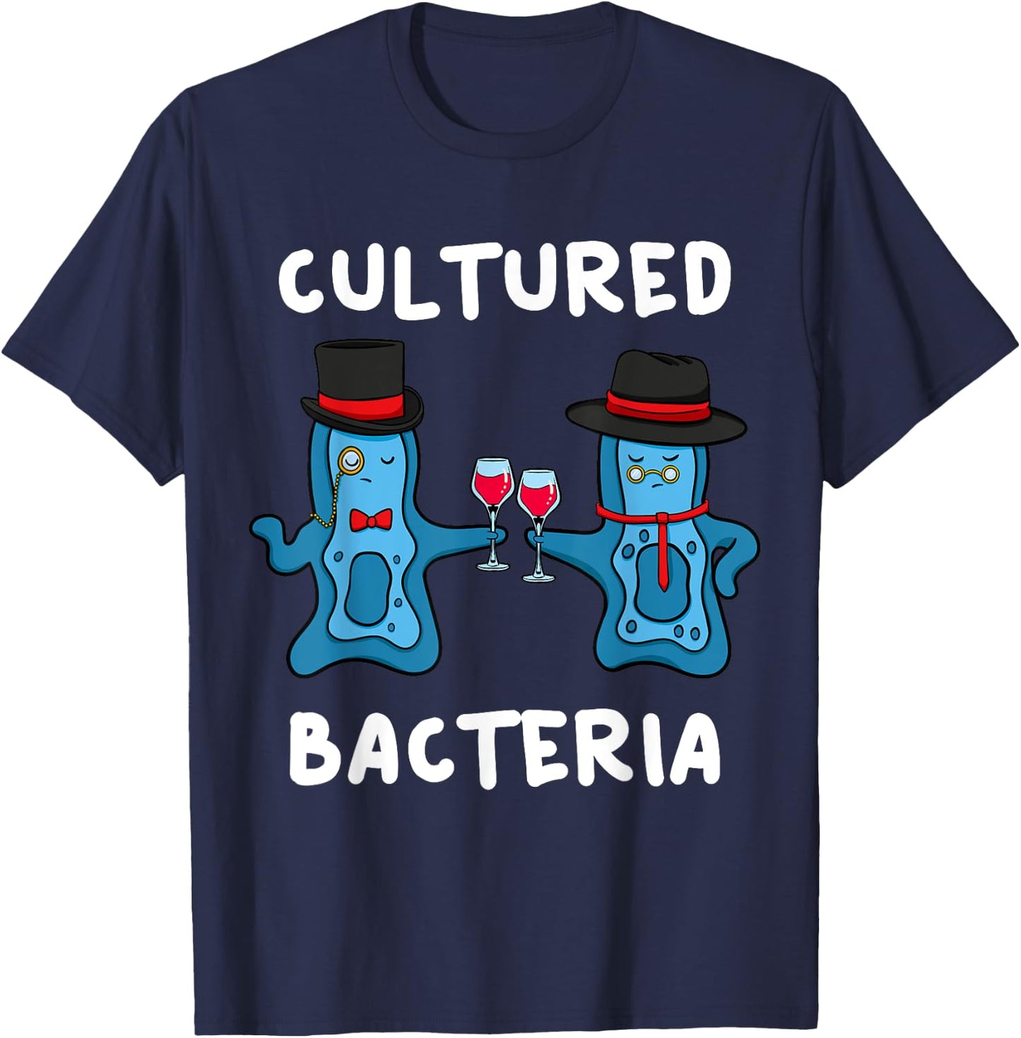 Cultured Bacteria Bacteriologist Bacteriologist Microbiologist T-Shirt - T-Shirt | Navy