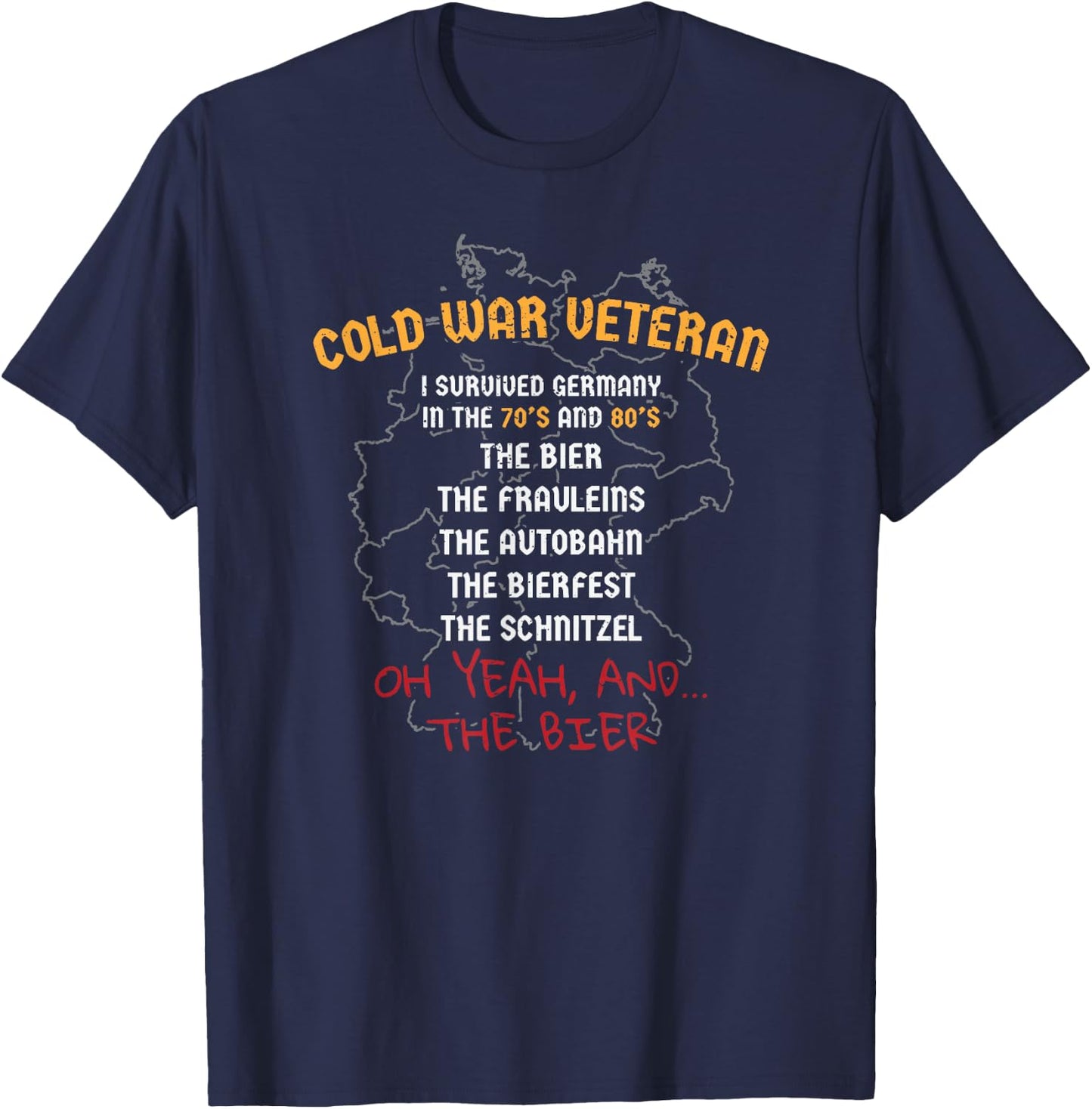 Cold War Veteran I survived Germany Beer drinking T-Shirt - T-Shirt | Navy