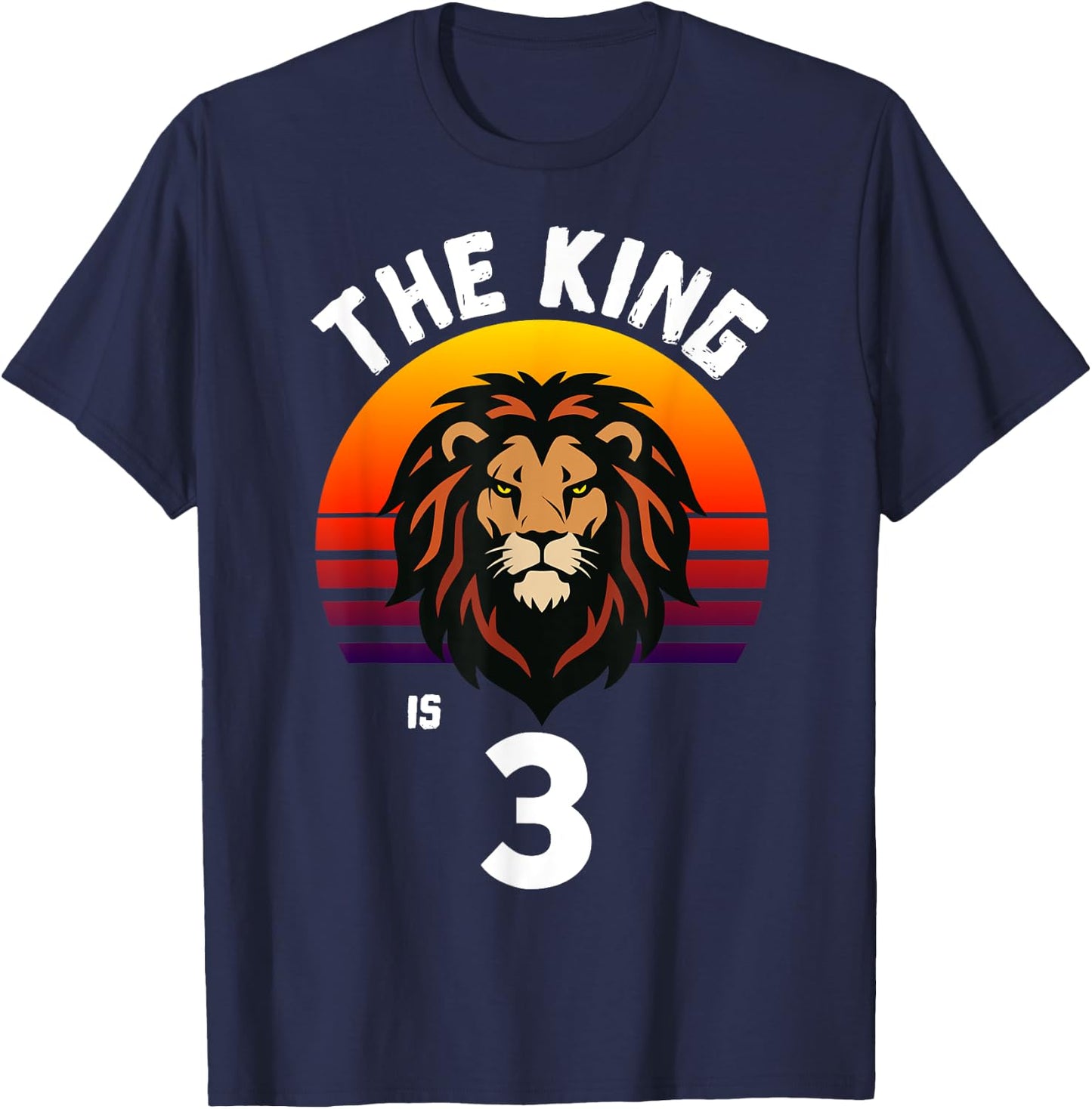 3rd Birthday Animal Lion The King Is 3 Year Old Funny B-Day T-Shirt - T-Shirt | Navy