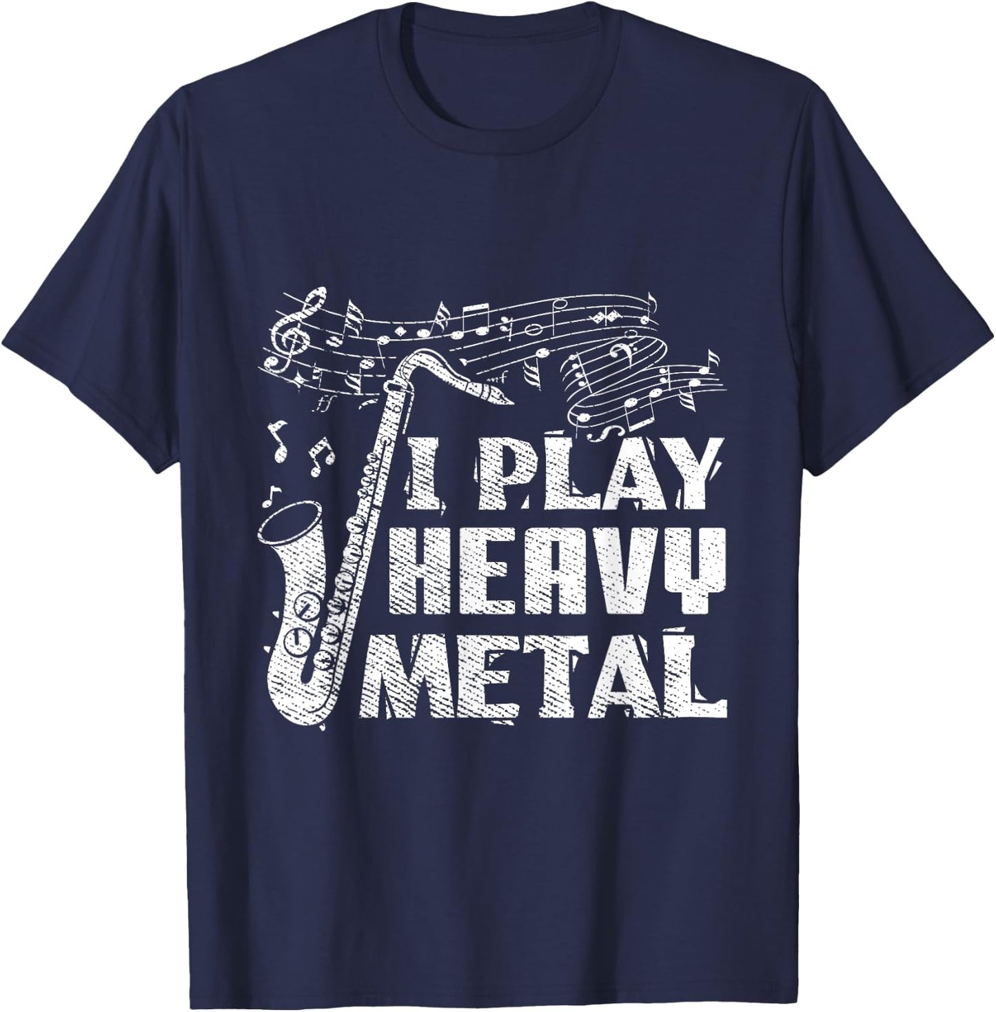 Funny Saxophone Player I Play Heavy Metal Marching Band T-Shirt - T-Shirt | Navy