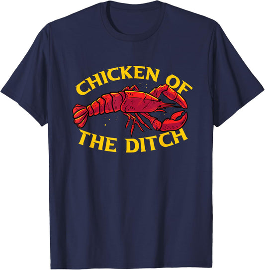 Chicken Of The Ditch Freshwater Cajun Party Boil Master T-Shirt - T-Shirt | Navy