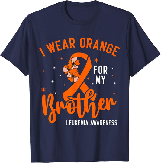 I Wear Orange For My Brother Leukemia Cancer Awareness T-Shirt - T-Shirt | Navy
