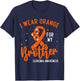 I Wear Orange For My Brother Leukemia Cancer Awareness T-Shirt - T-Shirt | Navy