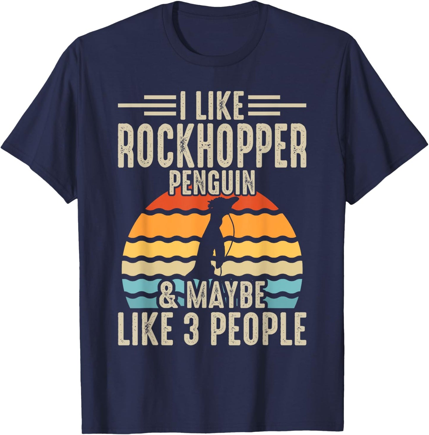 I Like Rockhopper Penguin & Maybe Like 3 People T-Shirt - T-Shirt | Navy