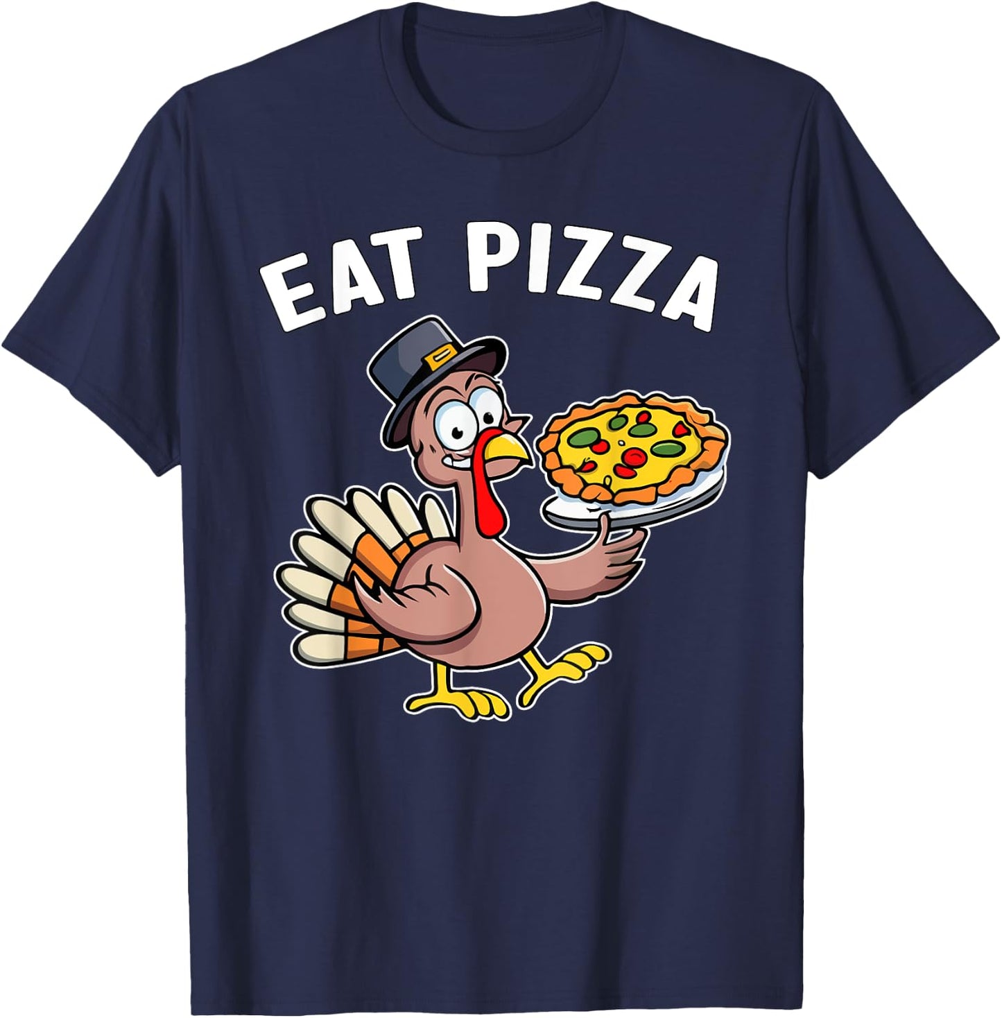Funny Thanksgiving Turkey Eat Pizza Vegan Thanksgiving Fun T-Shirt - T-Shirt | Navy