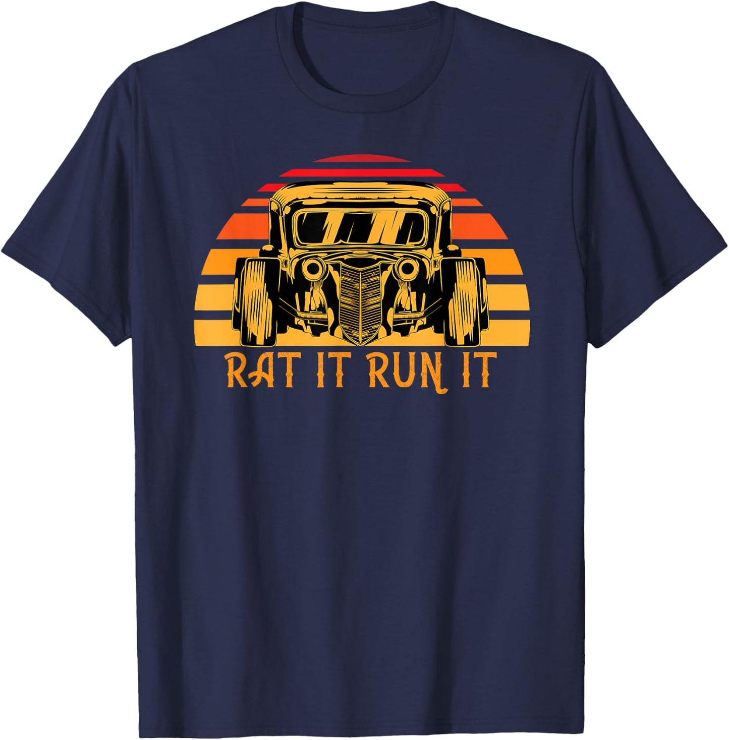 Vintage Sunset Rat It Run It For Rat Rod Build Enthusiasts T-Shirt - T-Shirt | Navy