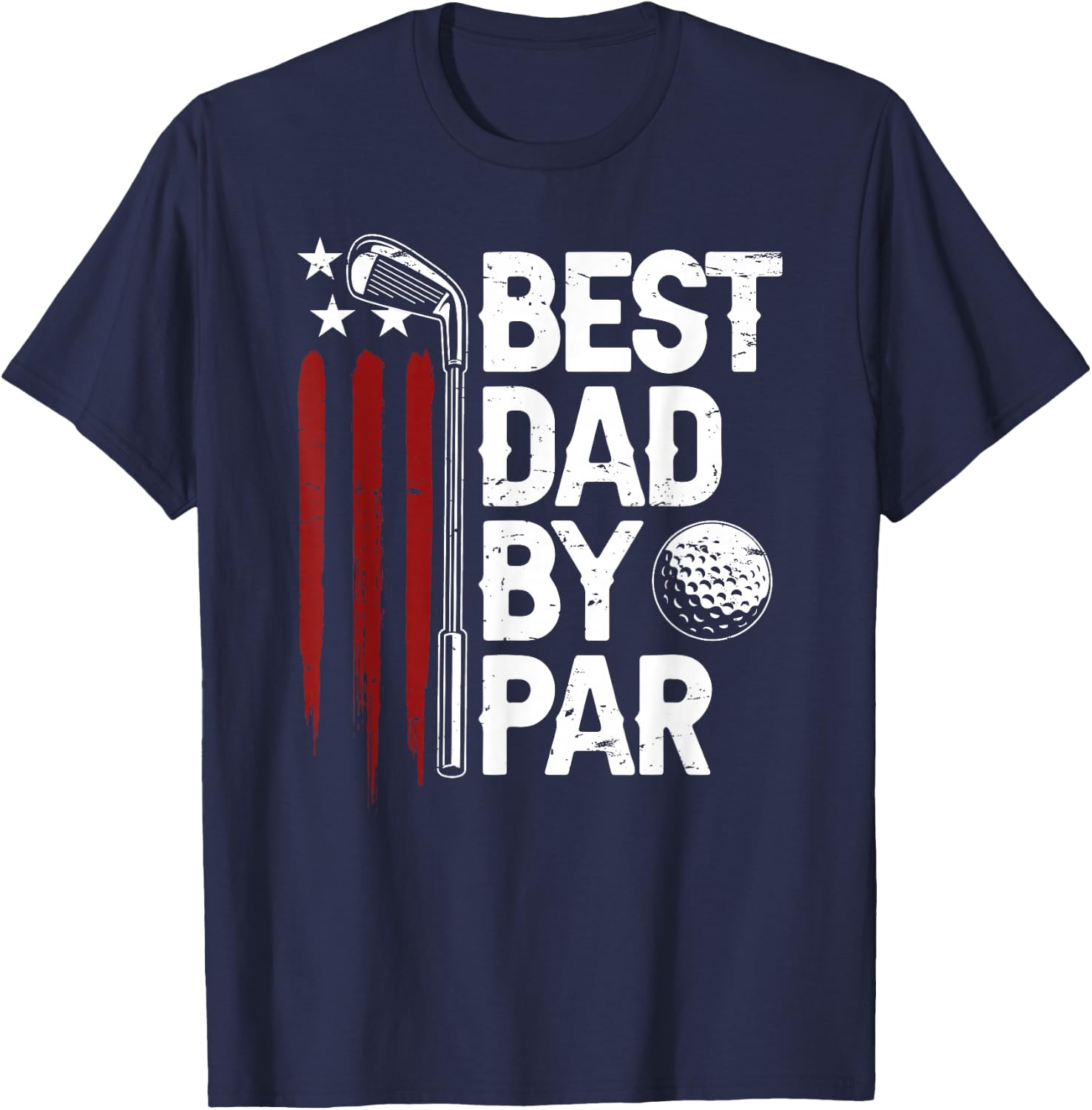 Golf Best Dad by Par Daddy Golfer American Flag Father's Day T-Shirt - T-Shirt | Navy