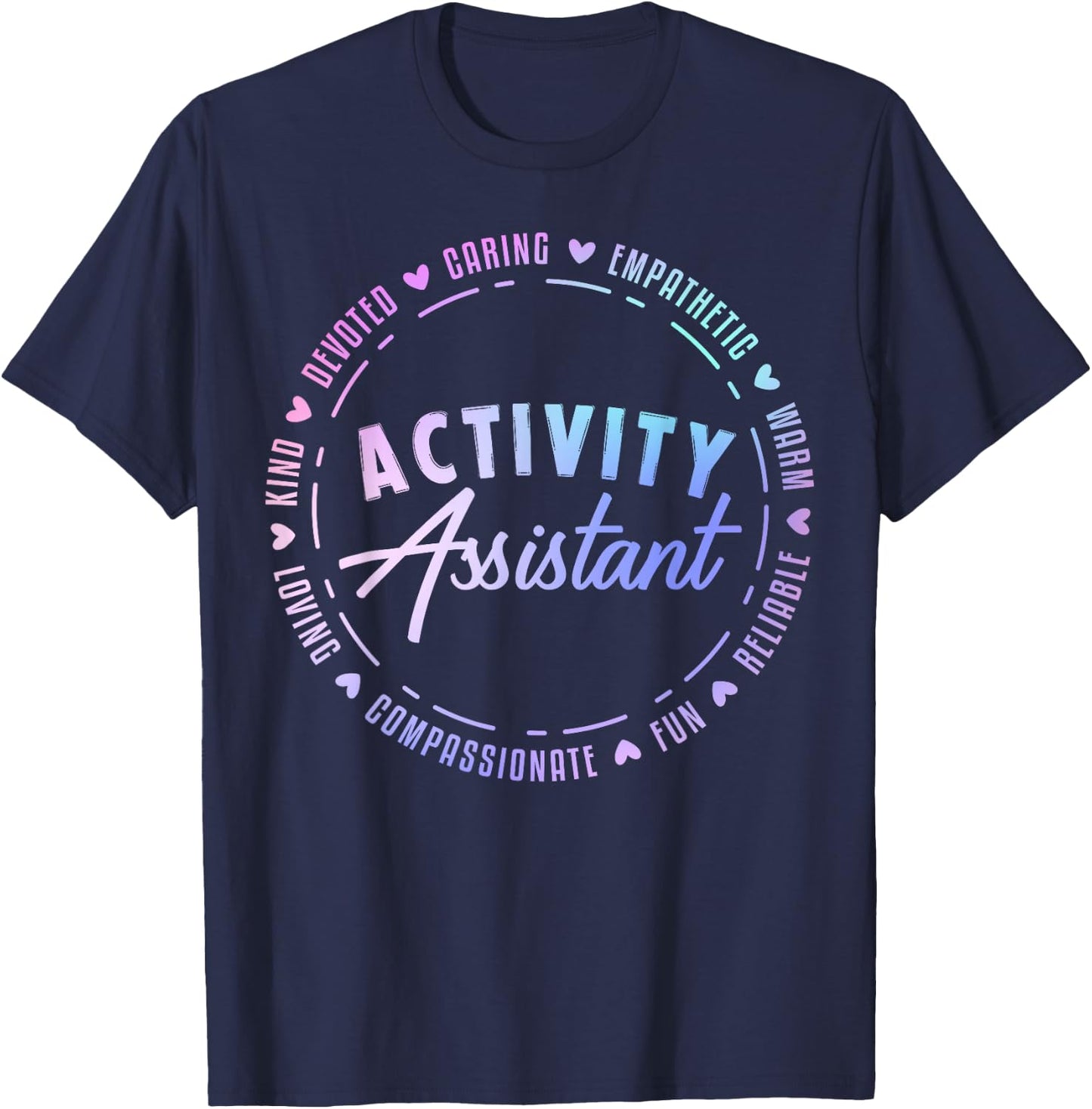 Activity Assistant Appreciation Designs -Adults , Black, Small, Short Sleeve T-Shirt - T-Shirt | Navy