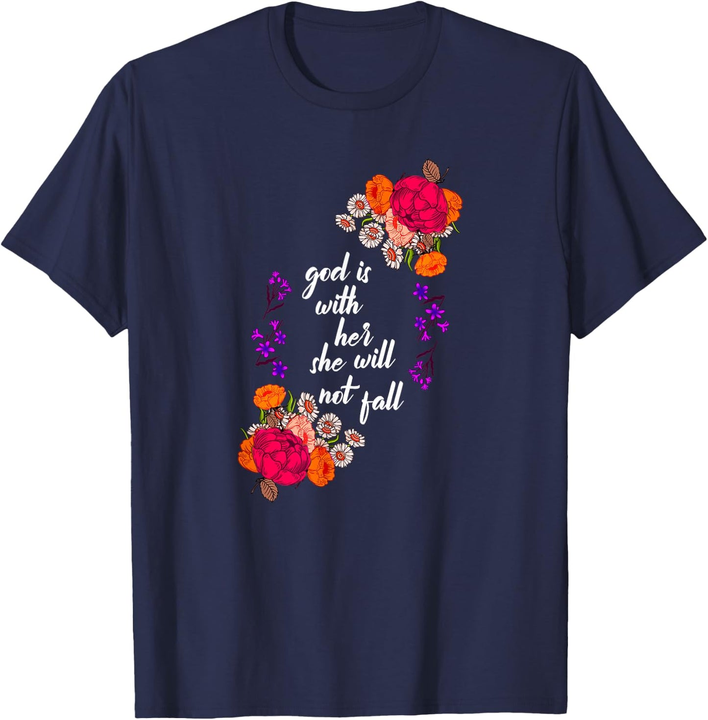 God Is With Her Biblical Quote Godly Sayings Christian Gift T-Shirt - T-Shirt | Navy