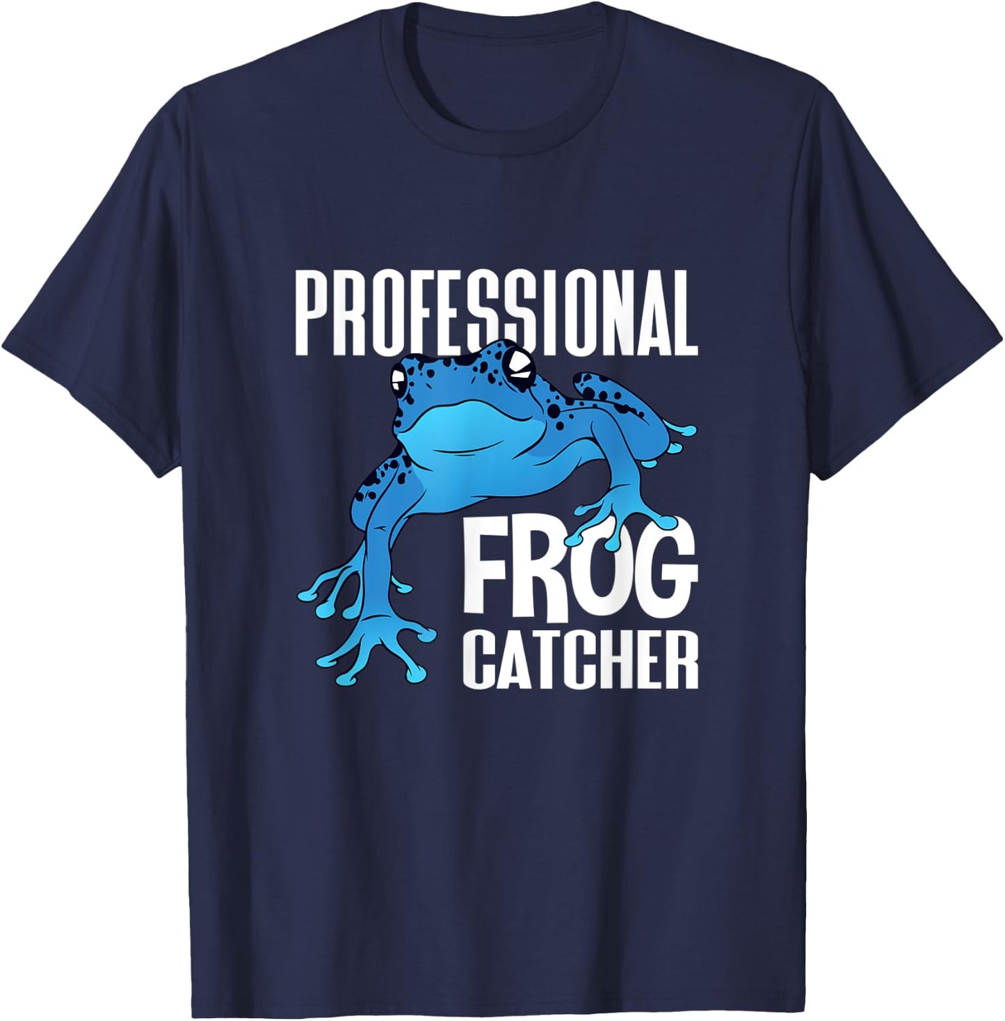 Professional Frog Catcher Boy Toad Lover Girl Frog Hunter T-Shirt - T-Shirt | Navy